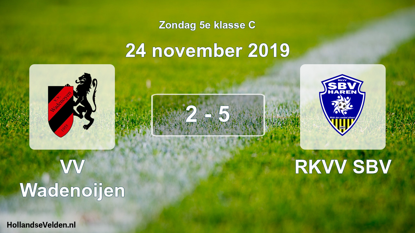 Total number of matches played: VV Wadenoijen - RKVV SBV 2 - 5 (24 November 2019)
