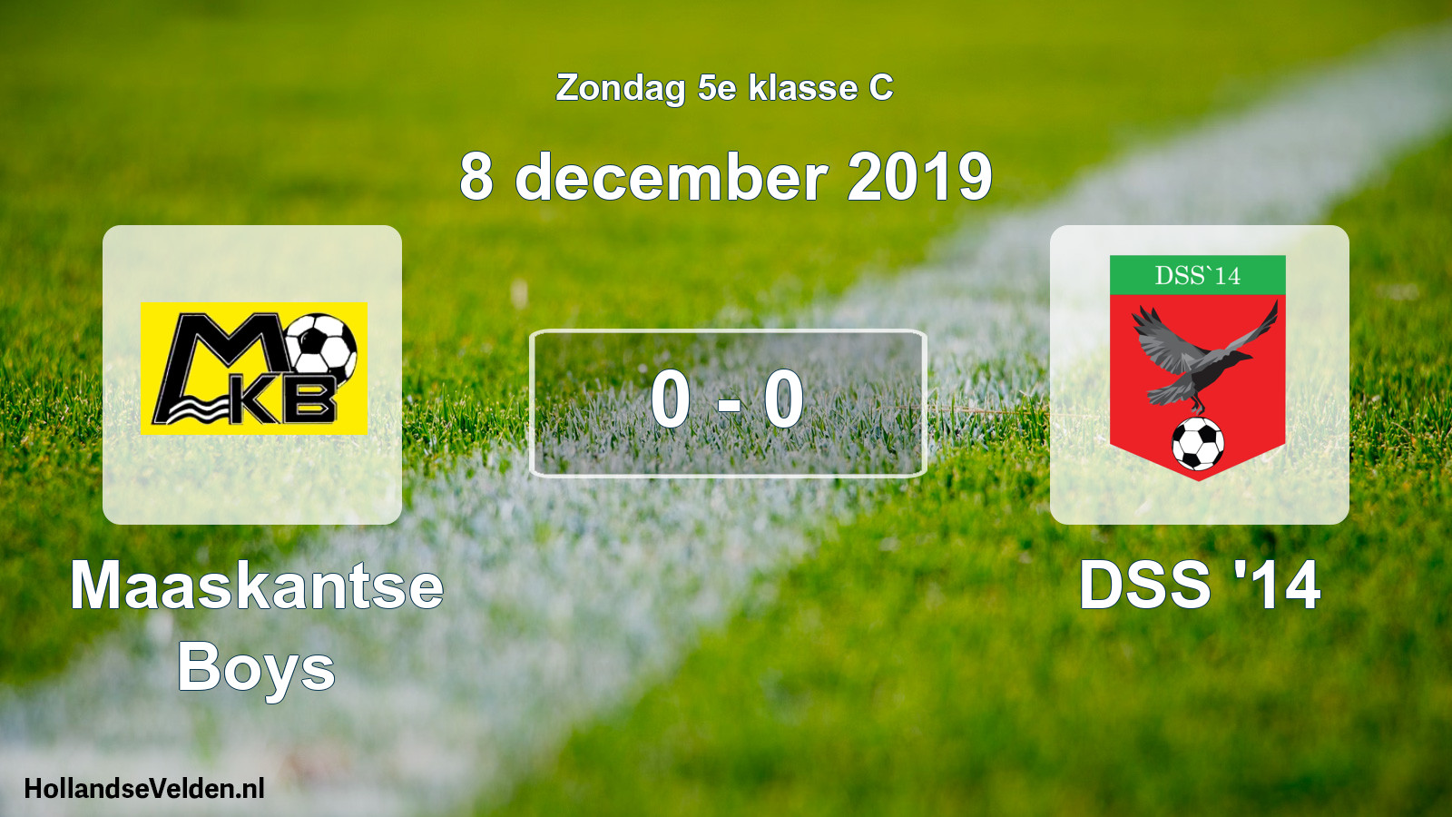 Total number of matches played: Maaskantse Boys - DSS '14 0 - 0 (8 December 2019)