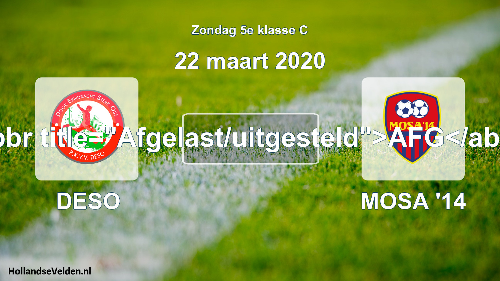 Scheduled Match: DESO - MOSA '14 (22 March 2020)