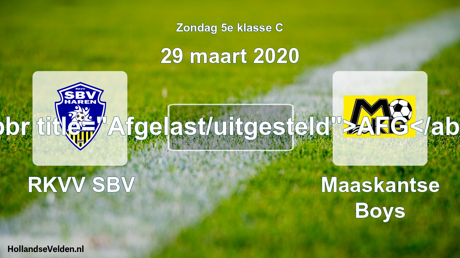 Scheduled Match: RKVV SBV - Maaskantse Boys (29 March 2020)