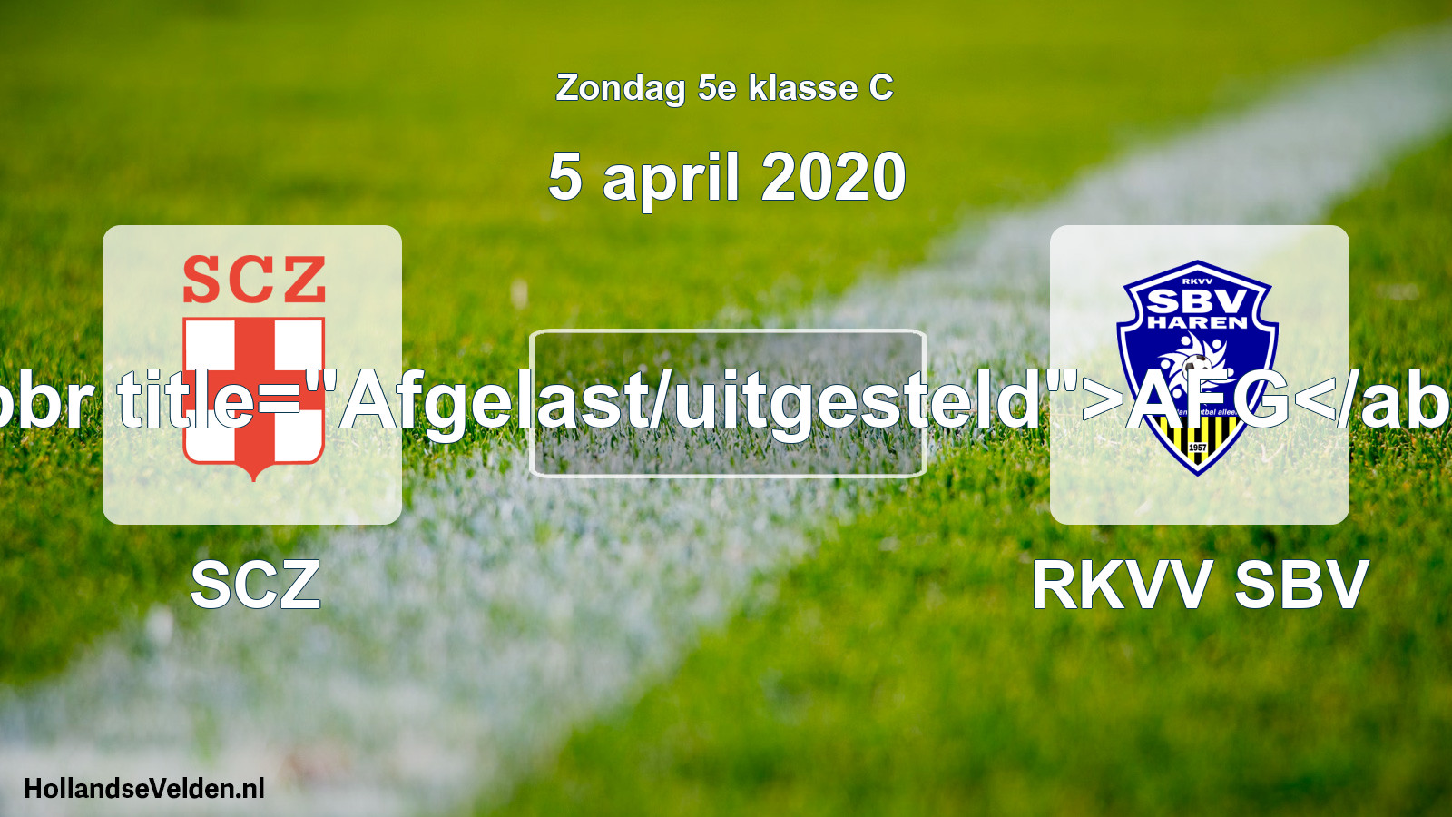 Scheduled Match: SCZ - RKVV SBV (5 April 2020)