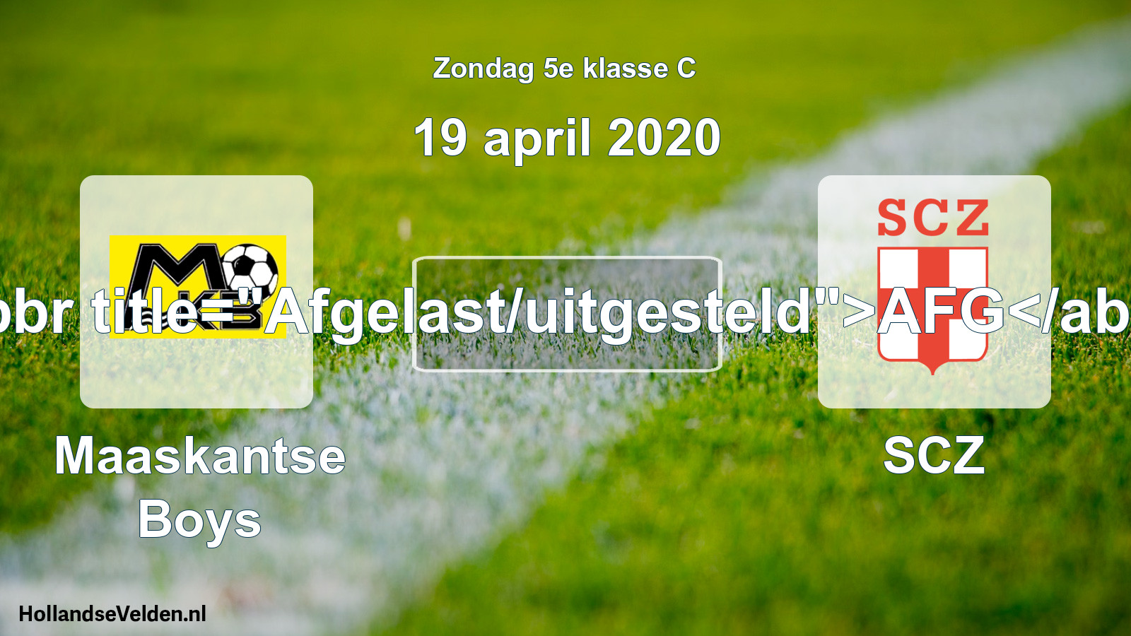 Scheduled Match: Maaskantse Boys - SCZ (19 April 2020)