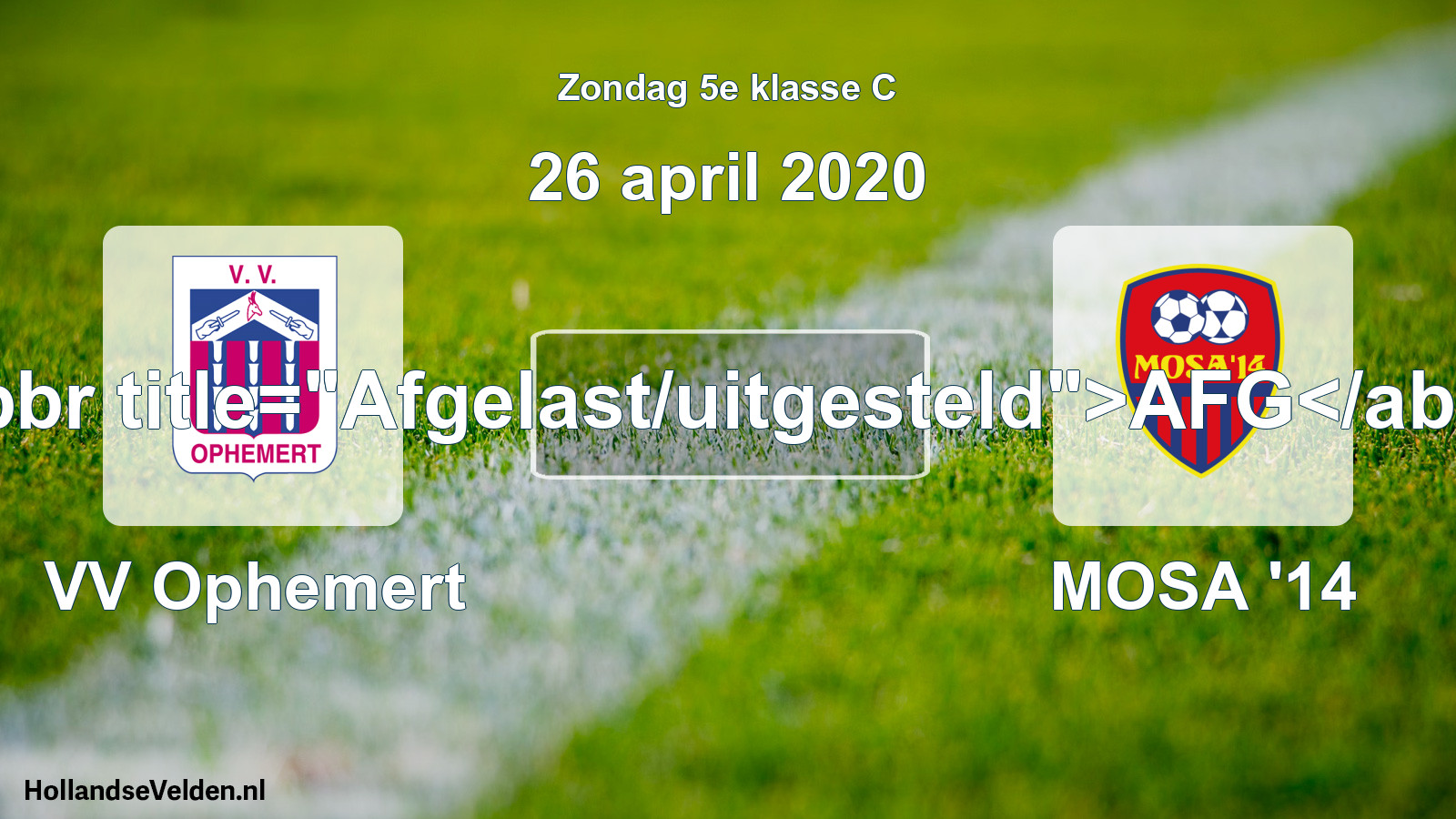 Scheduled Match: VV Ophemert - MOSA '14 (26 April 2020)