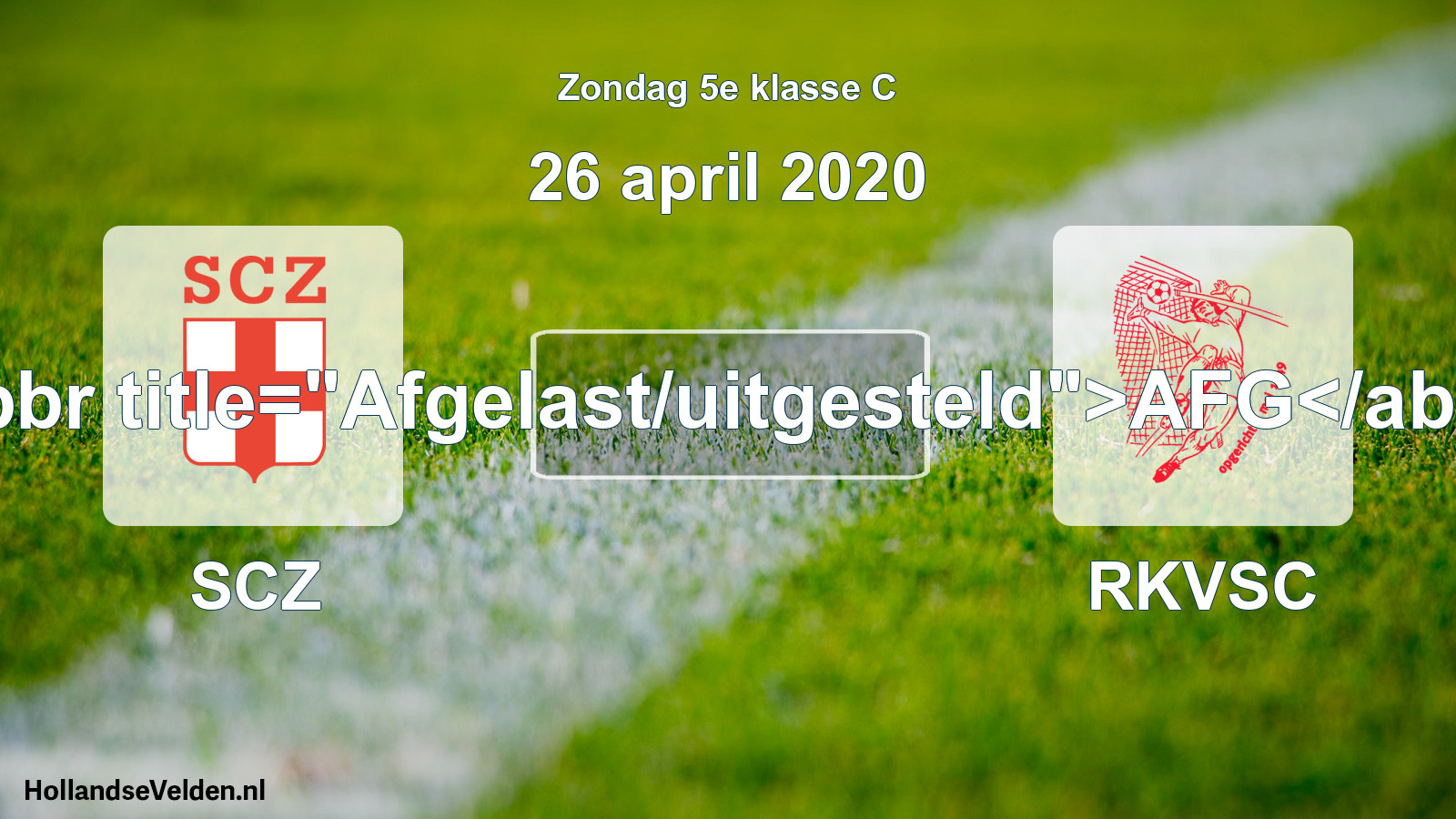 Scheduled Match: SCZ - RKVSC (26 April 2020)