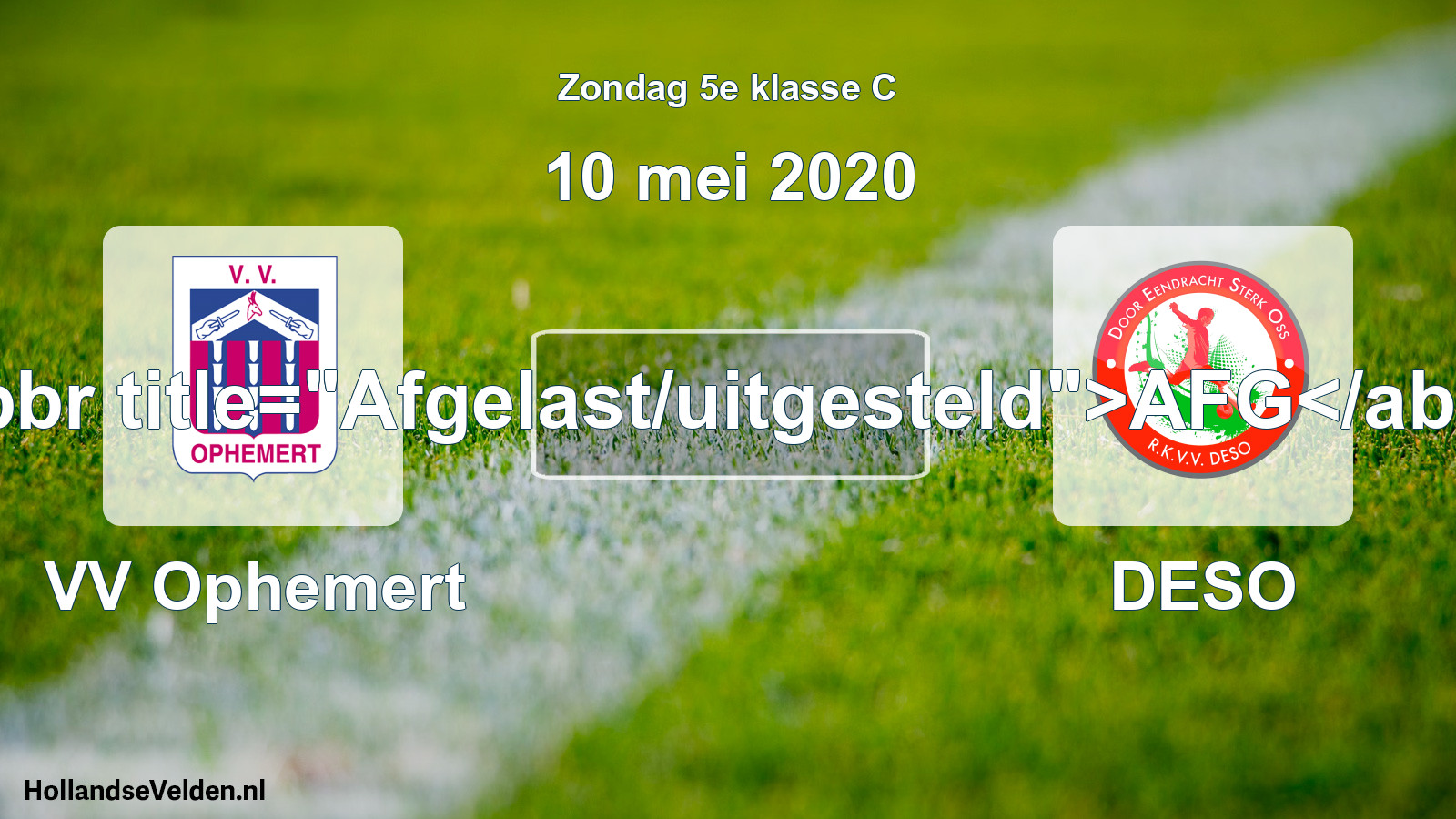 Scheduled Match: VV Ophemert - DESO (10 May 2020)