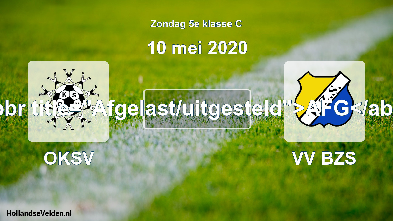 Scheduled Match: OKSV - VV BZS (10 May 2020)