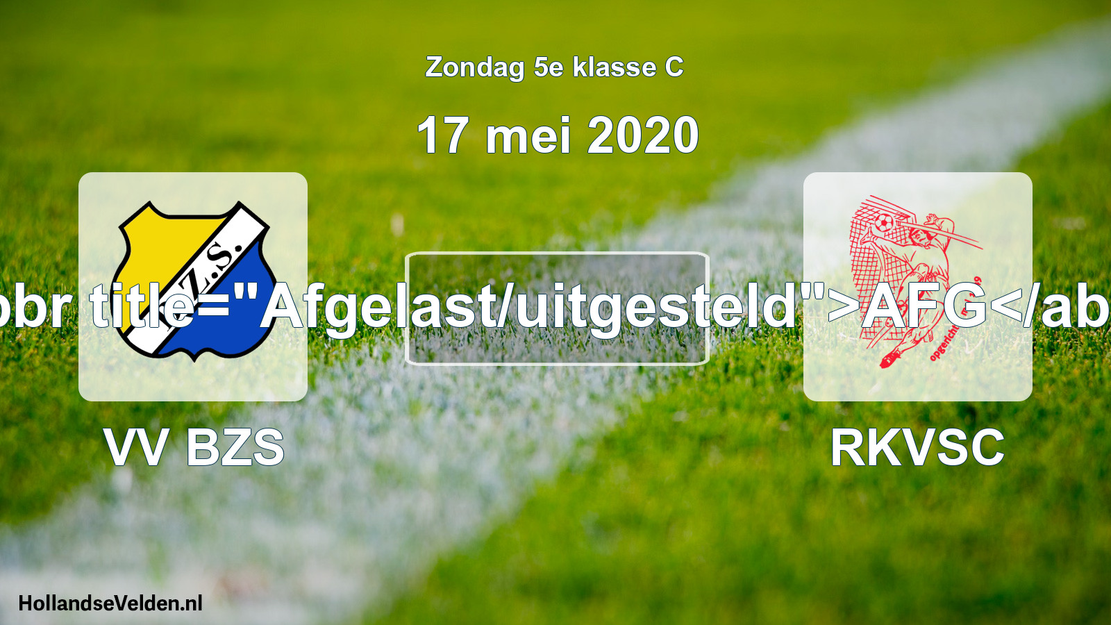 Scheduled Match: VV BZS - RKVSC (17 May 2020)
