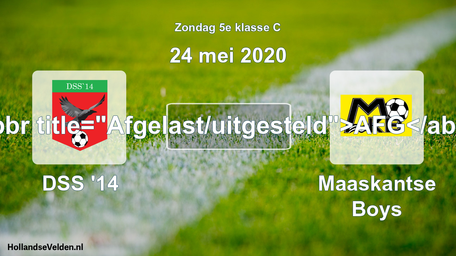 Scheduled Match: DSS '14 - Maaskantse Boys (24 May 2020)
