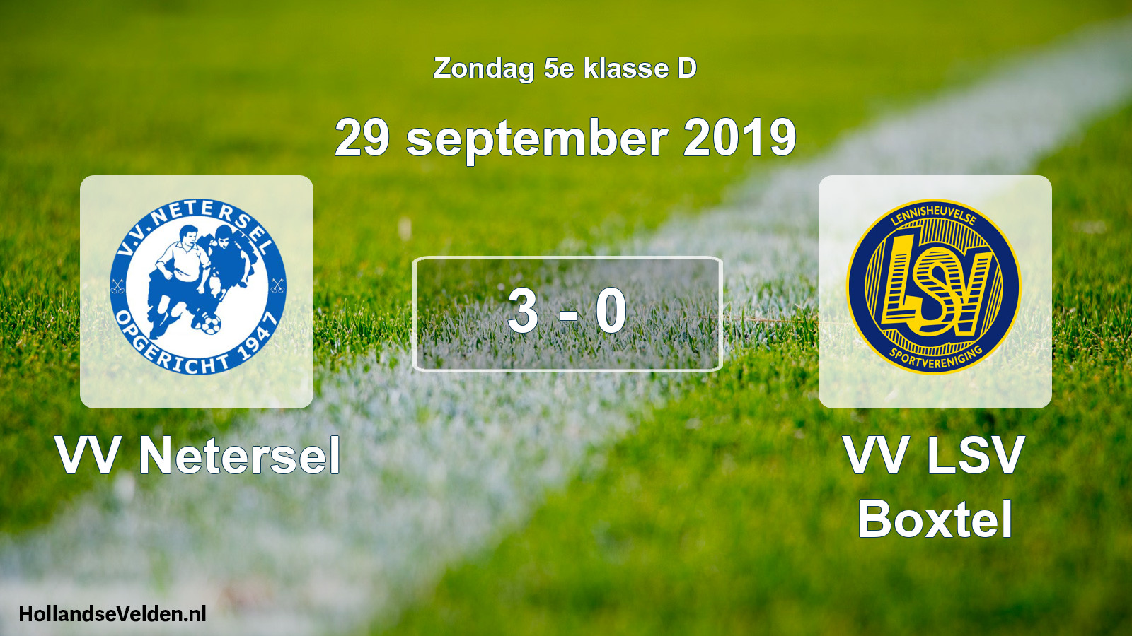 Total number of matches played: VV Netersel - VV LSV Boxtel 3 - 0 (29 September 2019)