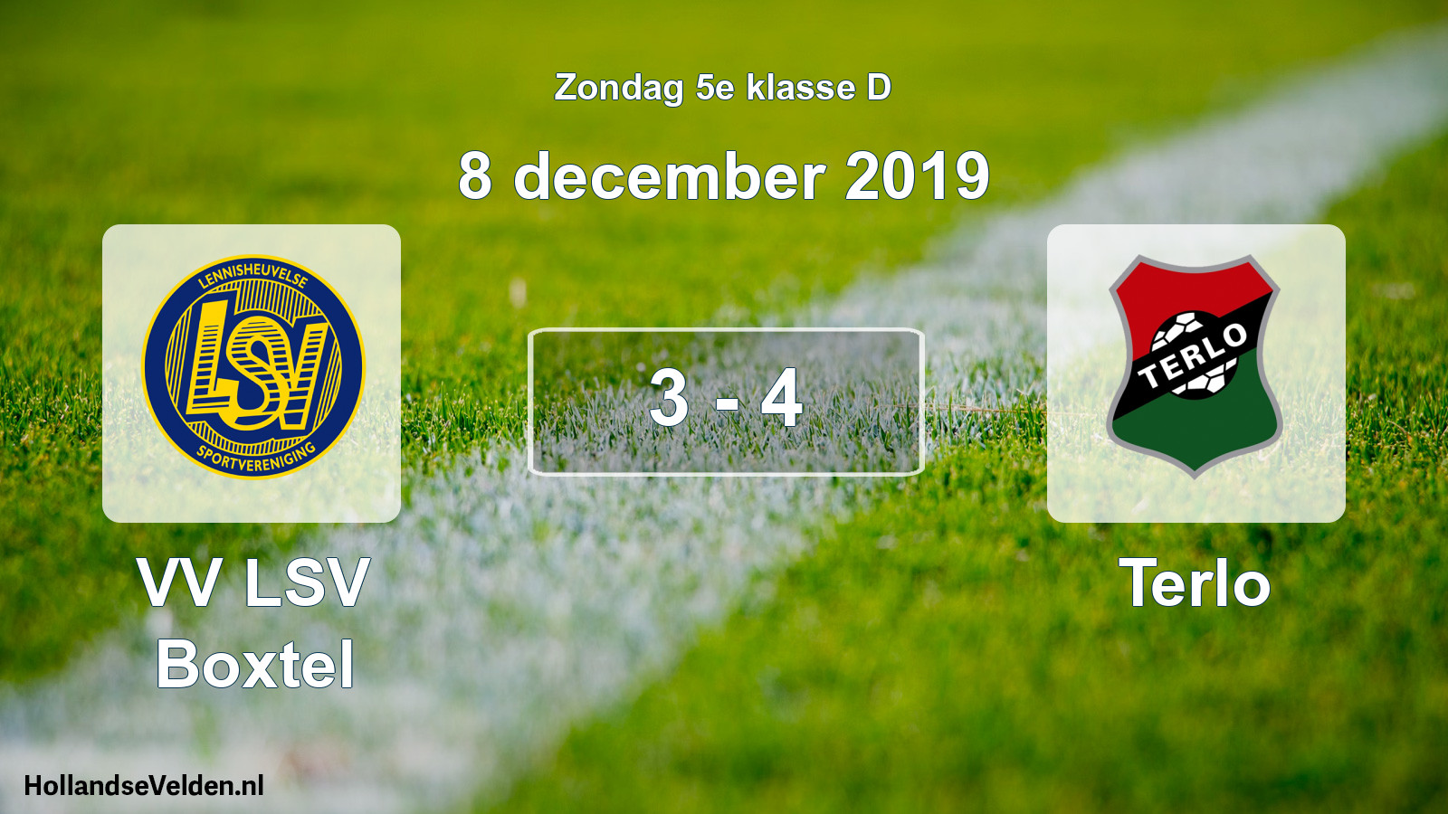 Total number of matches played: VV LSV Boxtel - Terlo 3 - 4 (8 December 2019)