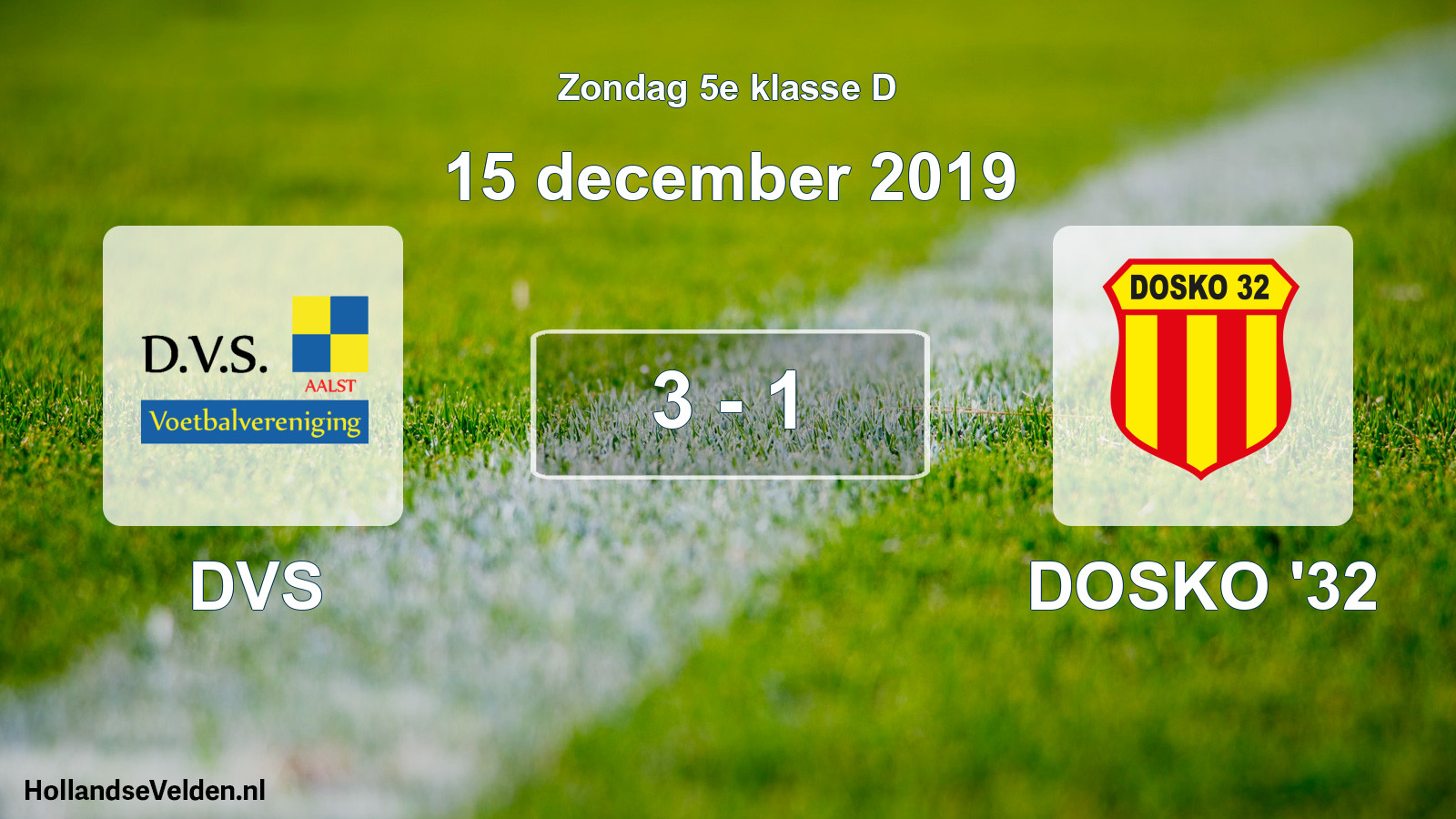Total number of matches played: DVS - DOSKO '32 3 - 1 (15 December 2019)