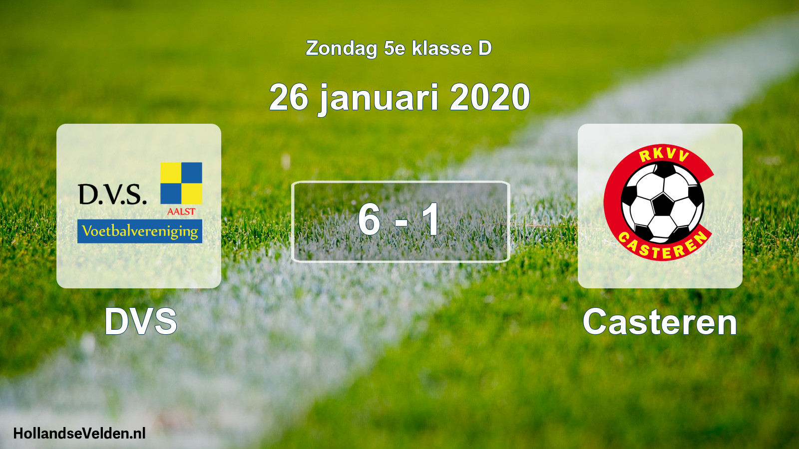 Total number of matches played: DVS - Casteren 6 - 1 (26 January 2020)