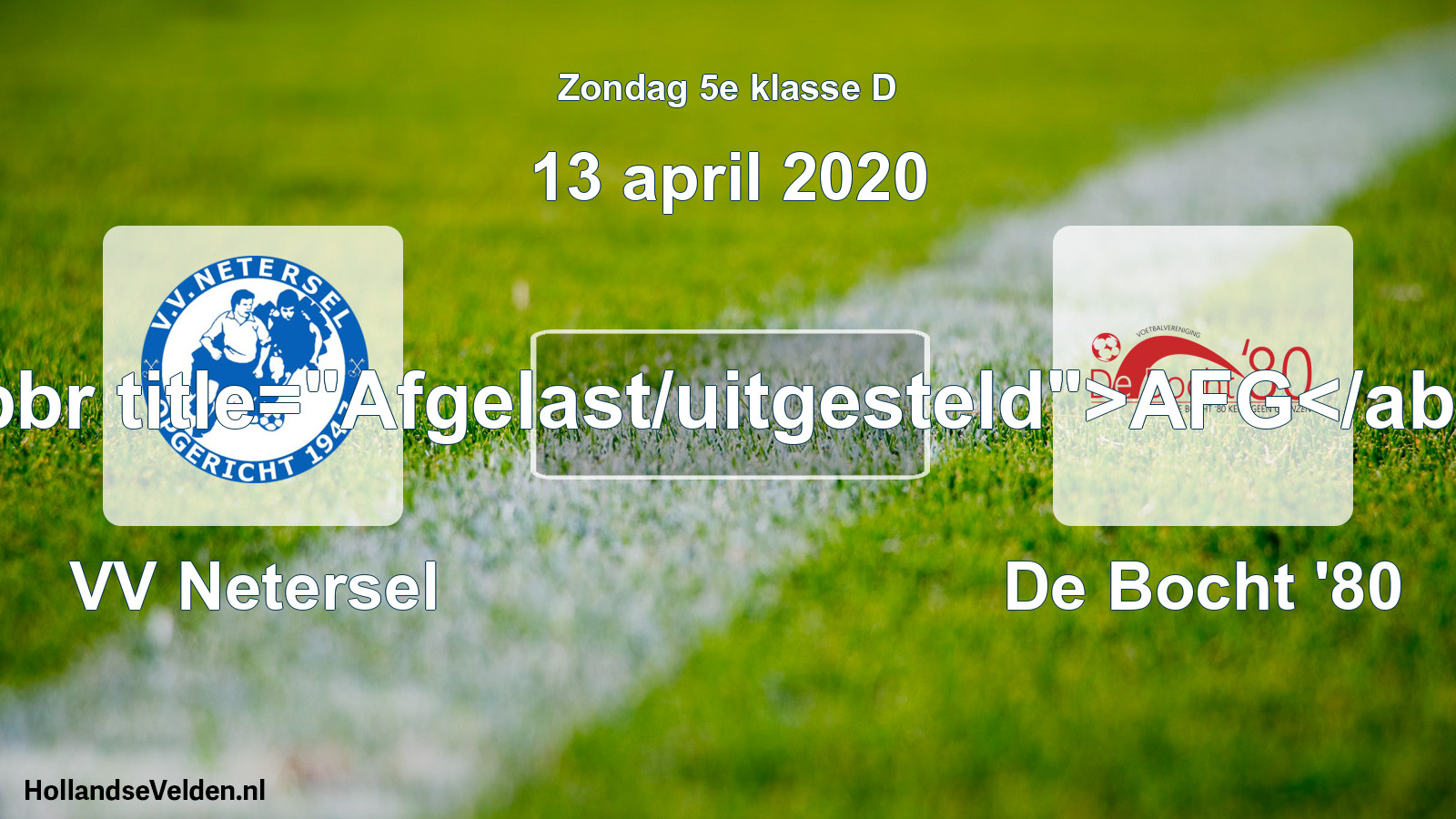 Scheduled Match: VV Netersel - De Bocht '80 (13 April 2020)