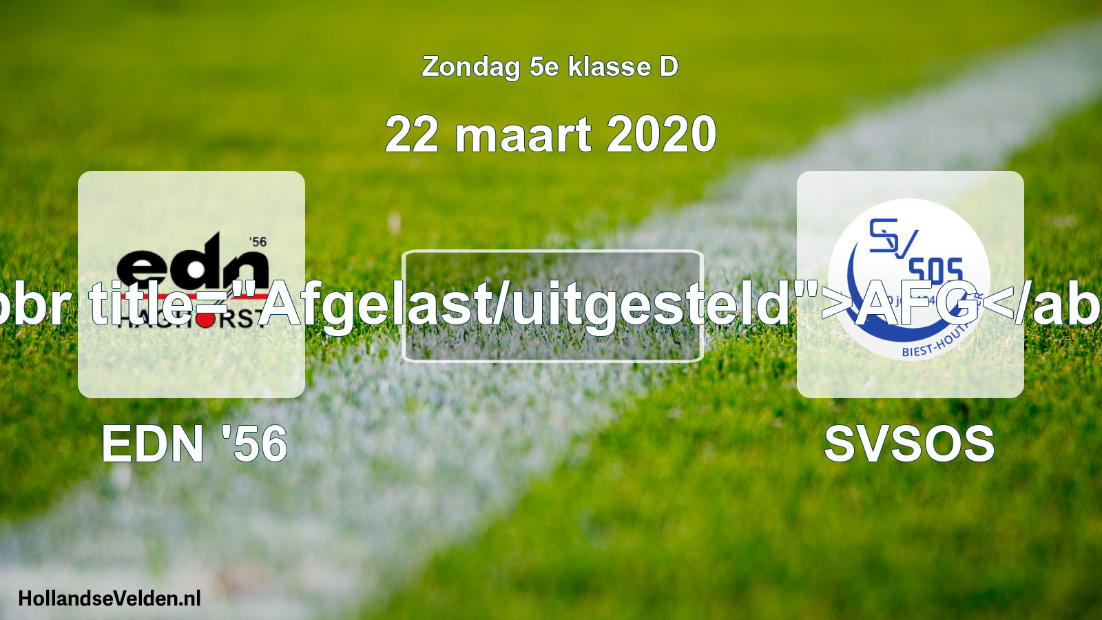Scheduled Match: EDN '56 - SVSOS (22 March 2020)