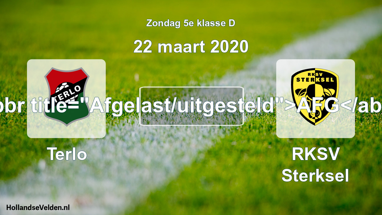 Scheduled Match: Terlo - RKSV Sterksel (22 March 2020)