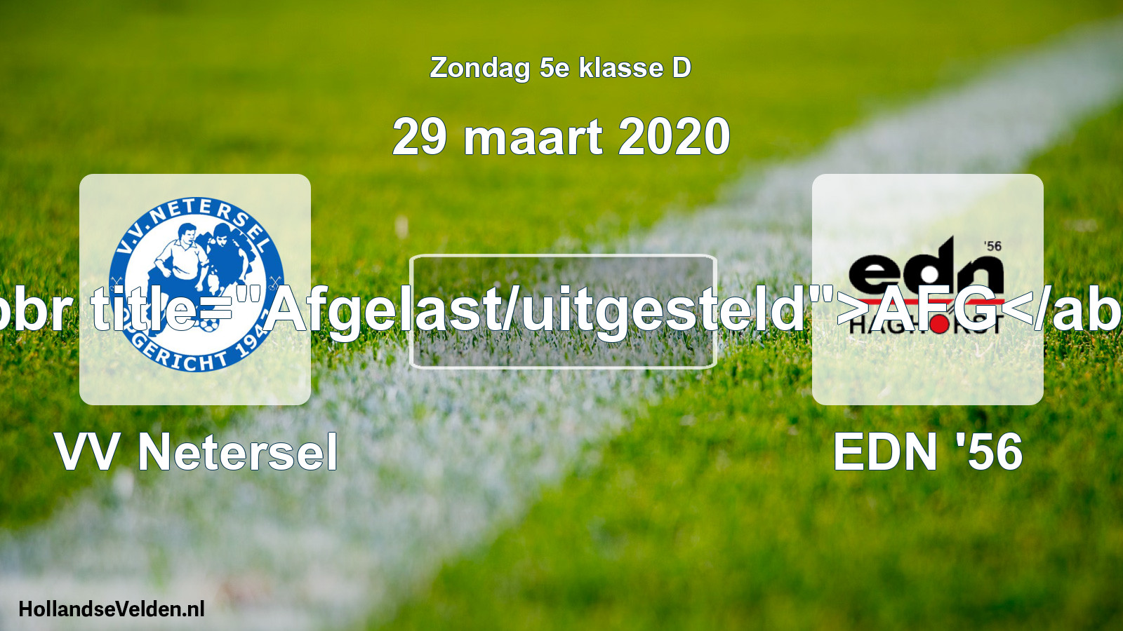 Scheduled Match: VV Netersel - EDN '56 (29 March 2020)