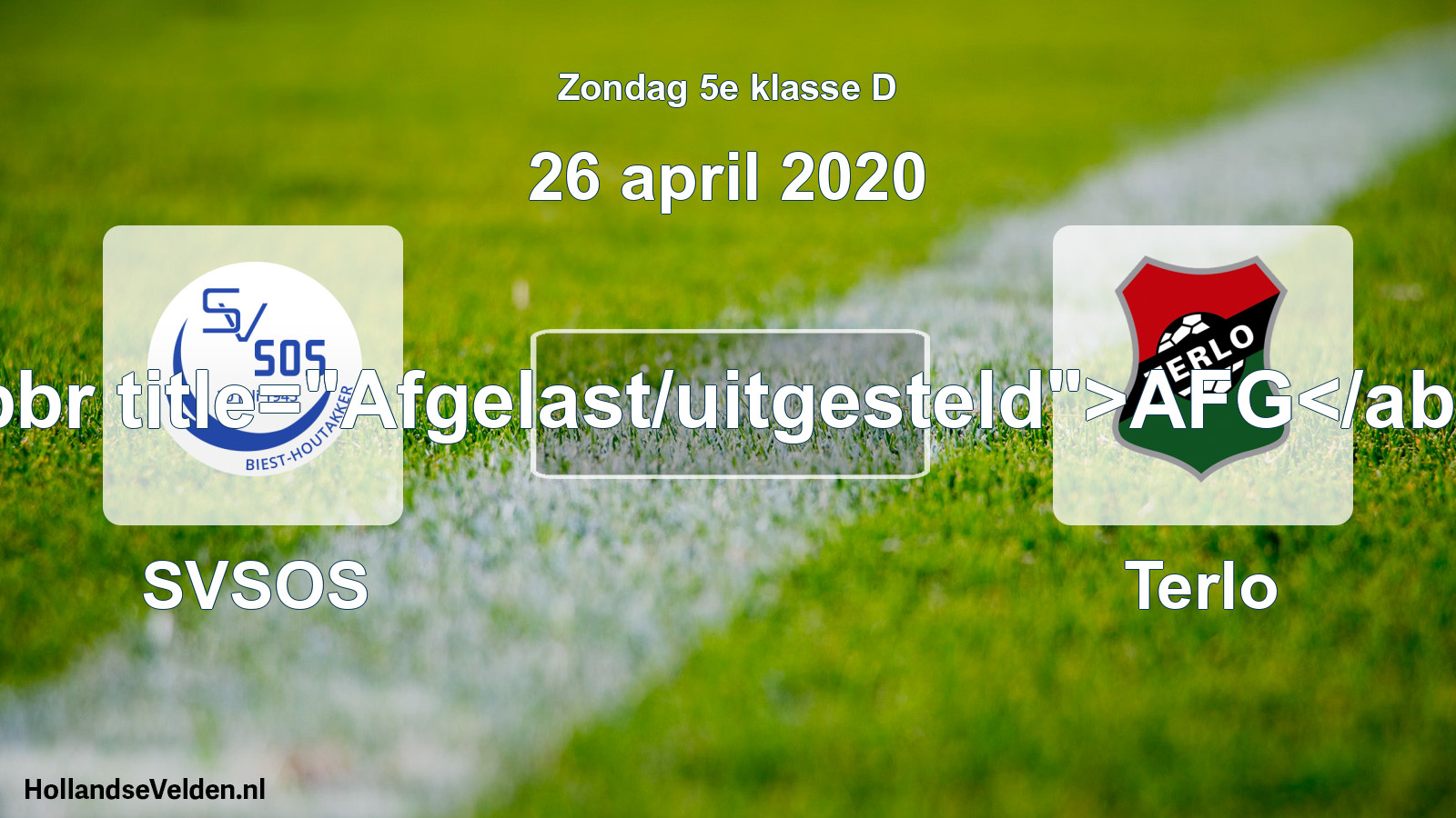 Scheduled Match: SVSOS - Terlo (26 April 2020)