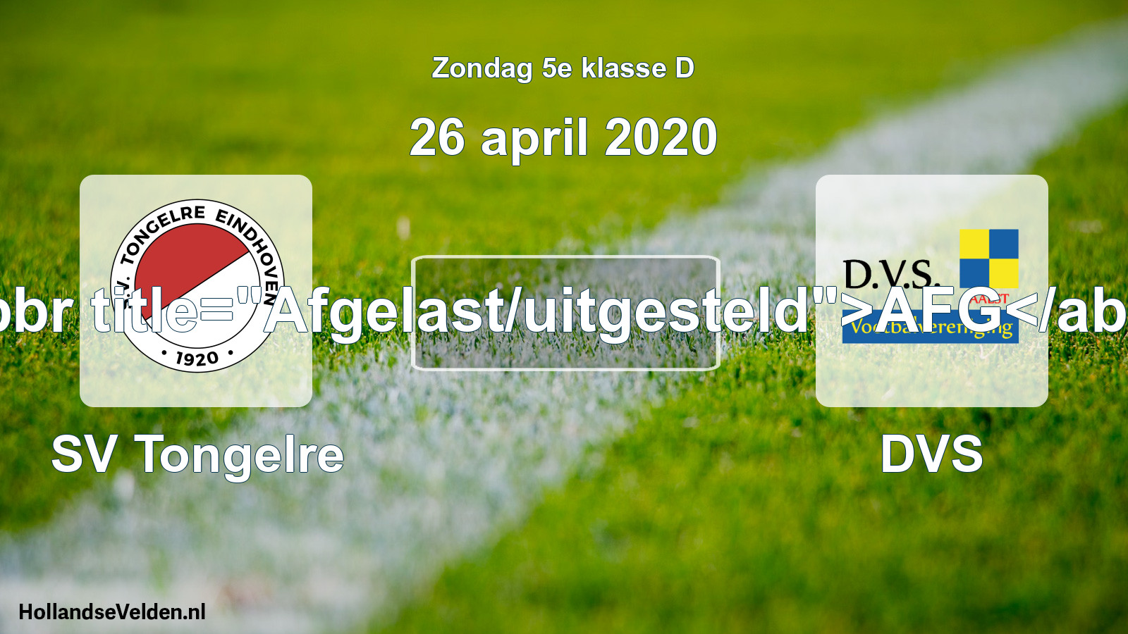 Scheduled Match: SV Tongelre - DVS (26 April 2020)