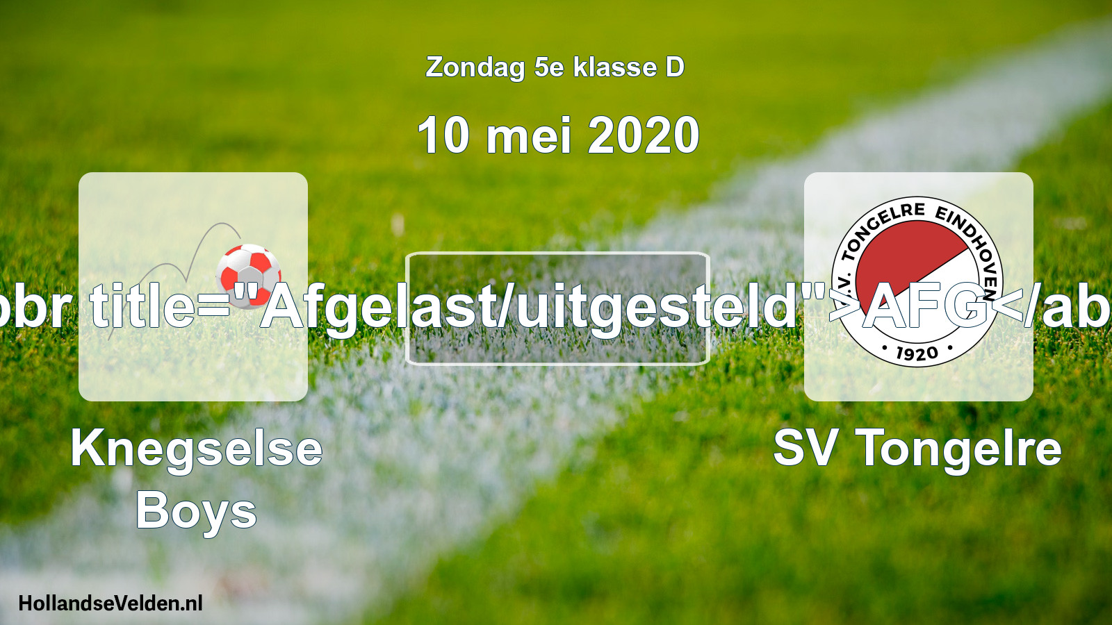 Scheduled Match: Knegselse Boys - SV Tongelre (10 May 2020)