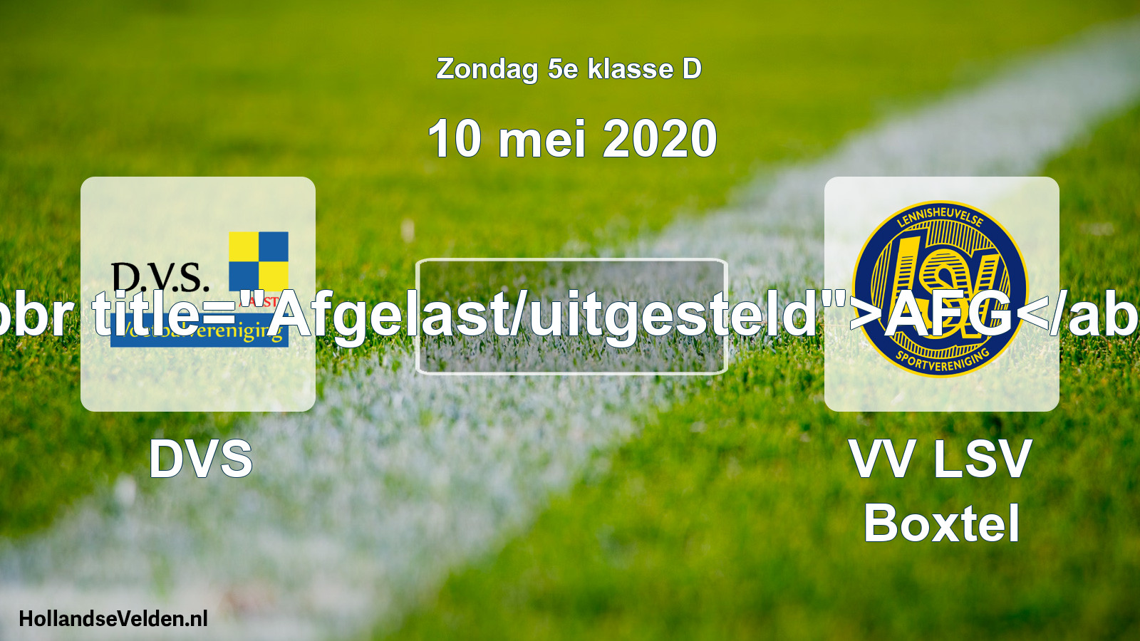 Scheduled Match: DVS - VV LSV Boxtel (10 May 2020)