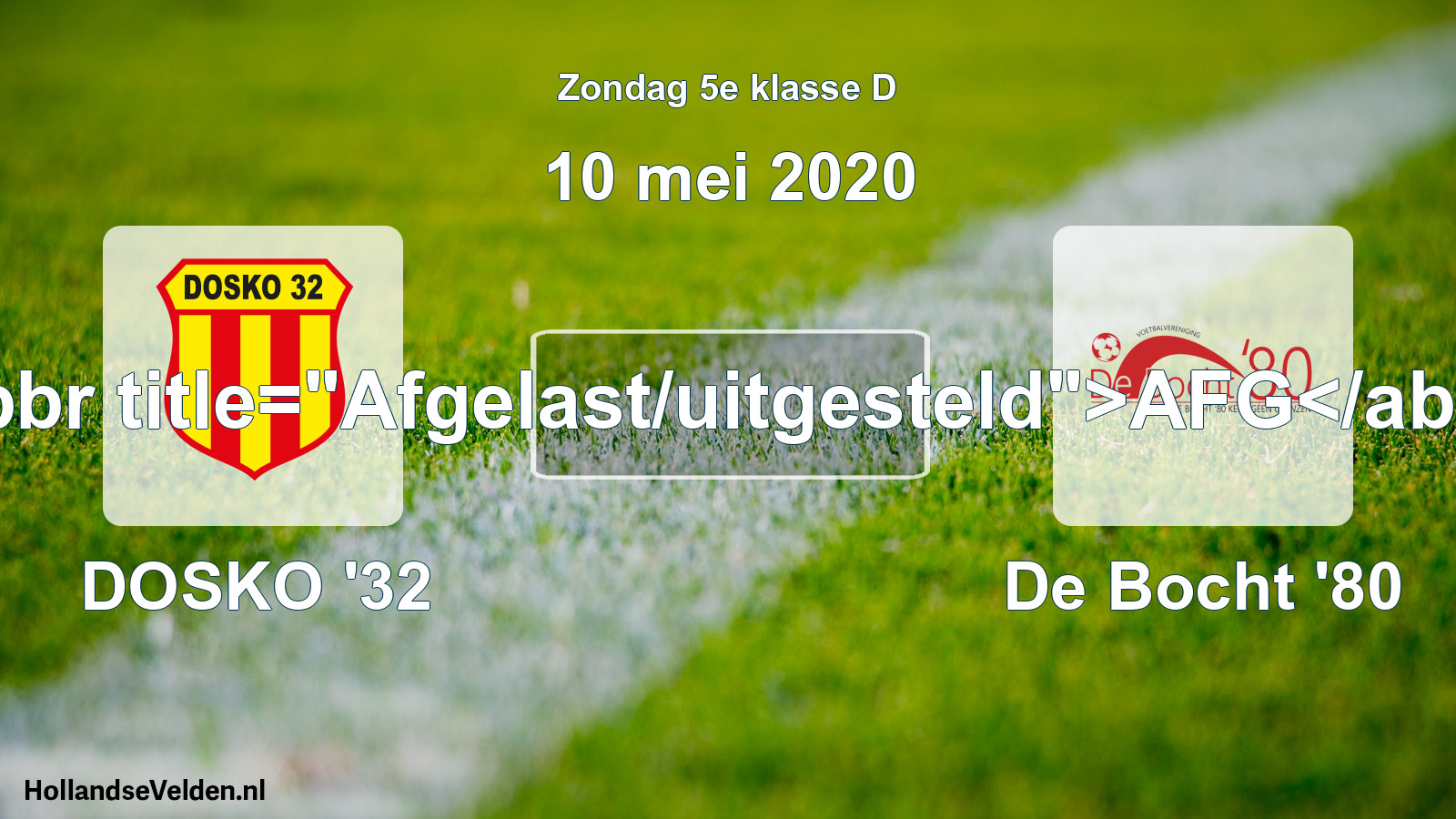 Scheduled Match: DOSKO '32 - De Bocht '80 (10 May 2020)