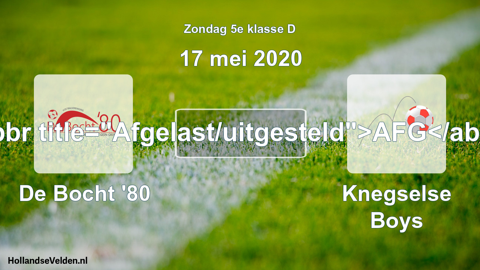 Scheduled Match: De Bocht '80 - Knegselse Boys (17 May 2020)