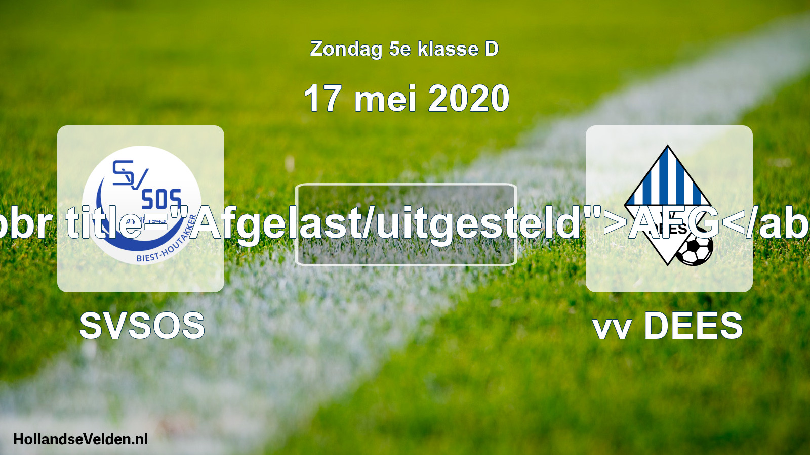 Scheduled Match: SVSOS - vv DEES (17 May 2020)