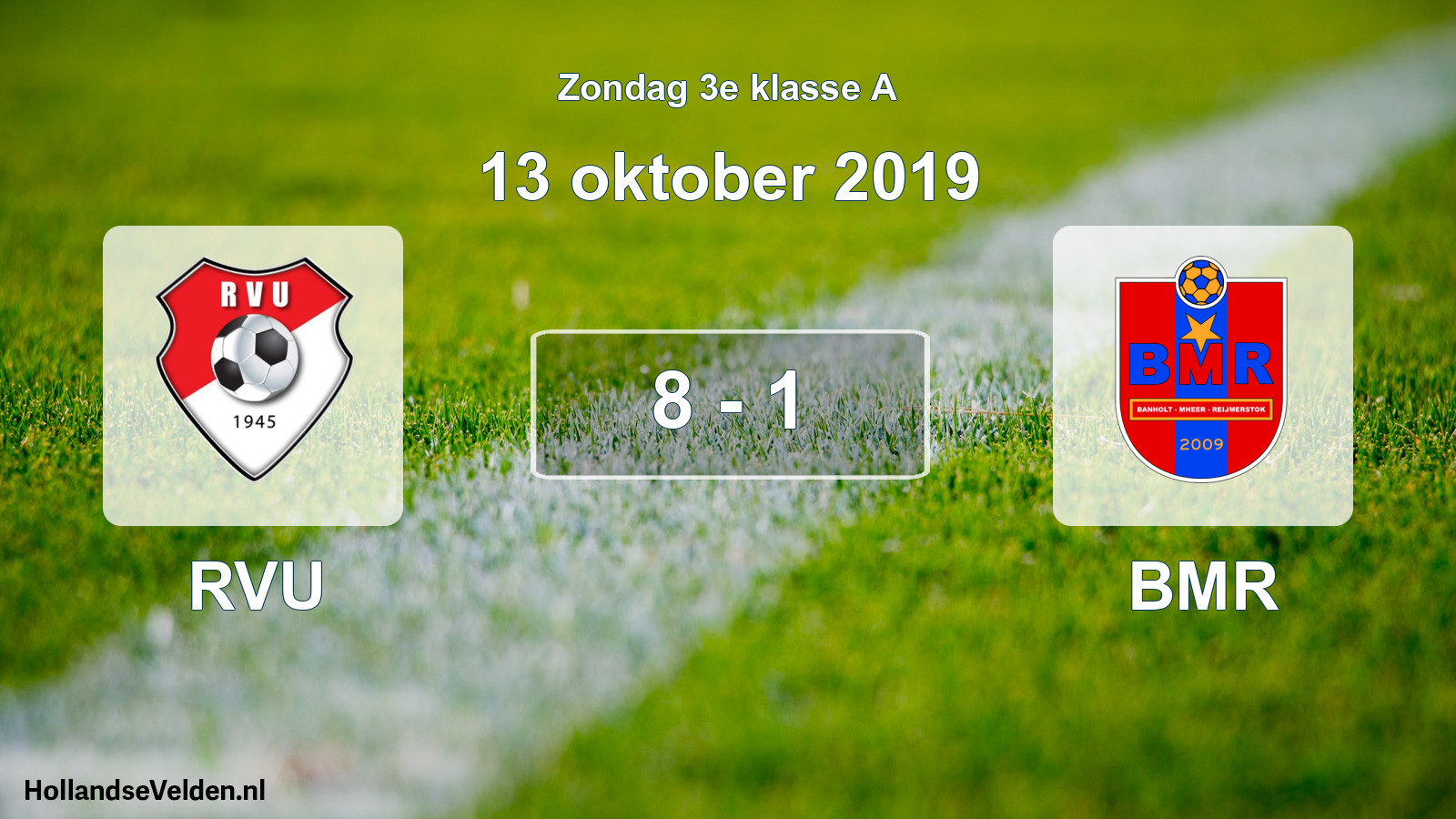 Total number of matches played: RVU - BMR 8 - 1 (13 October 2019)