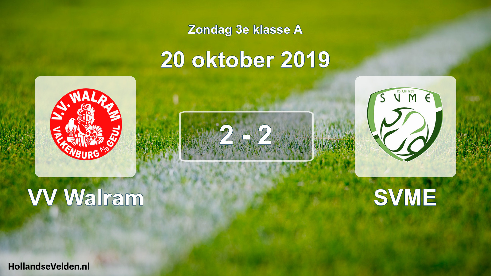 Total number of matches played: VV Walram - SVME 2 - 2 (20 October 2019)