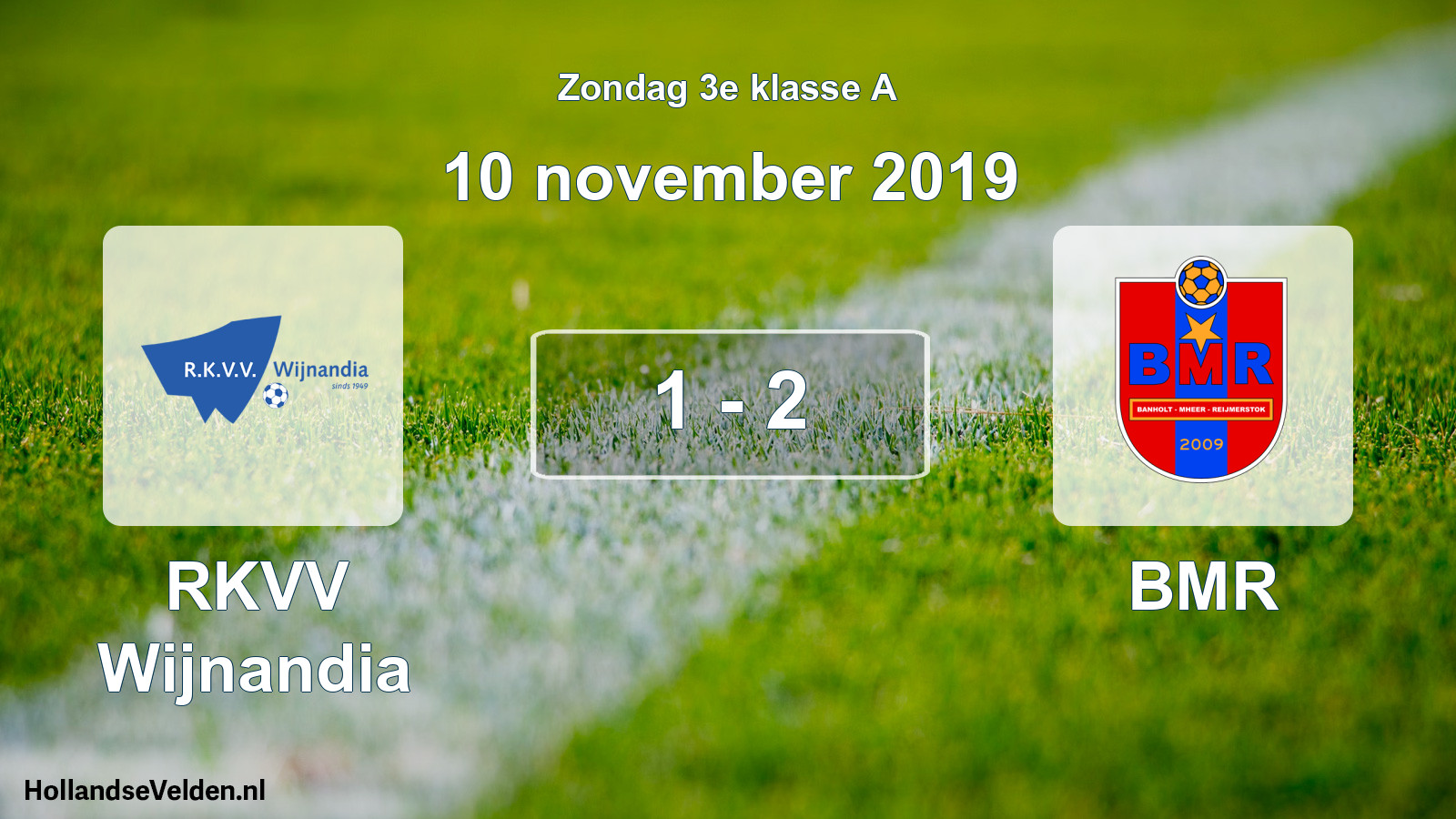 Total number of matches played: RKVV Wijnandia - BMR 1 - 2 (10 November 2019)