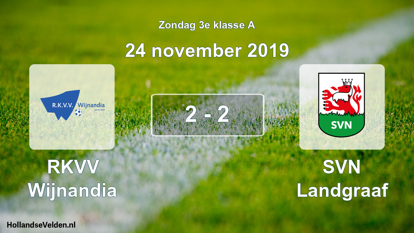 Total number of matches played: RKVV Wijnandia - SVN Landgraaf 2 - 2 (24 November 2019)
