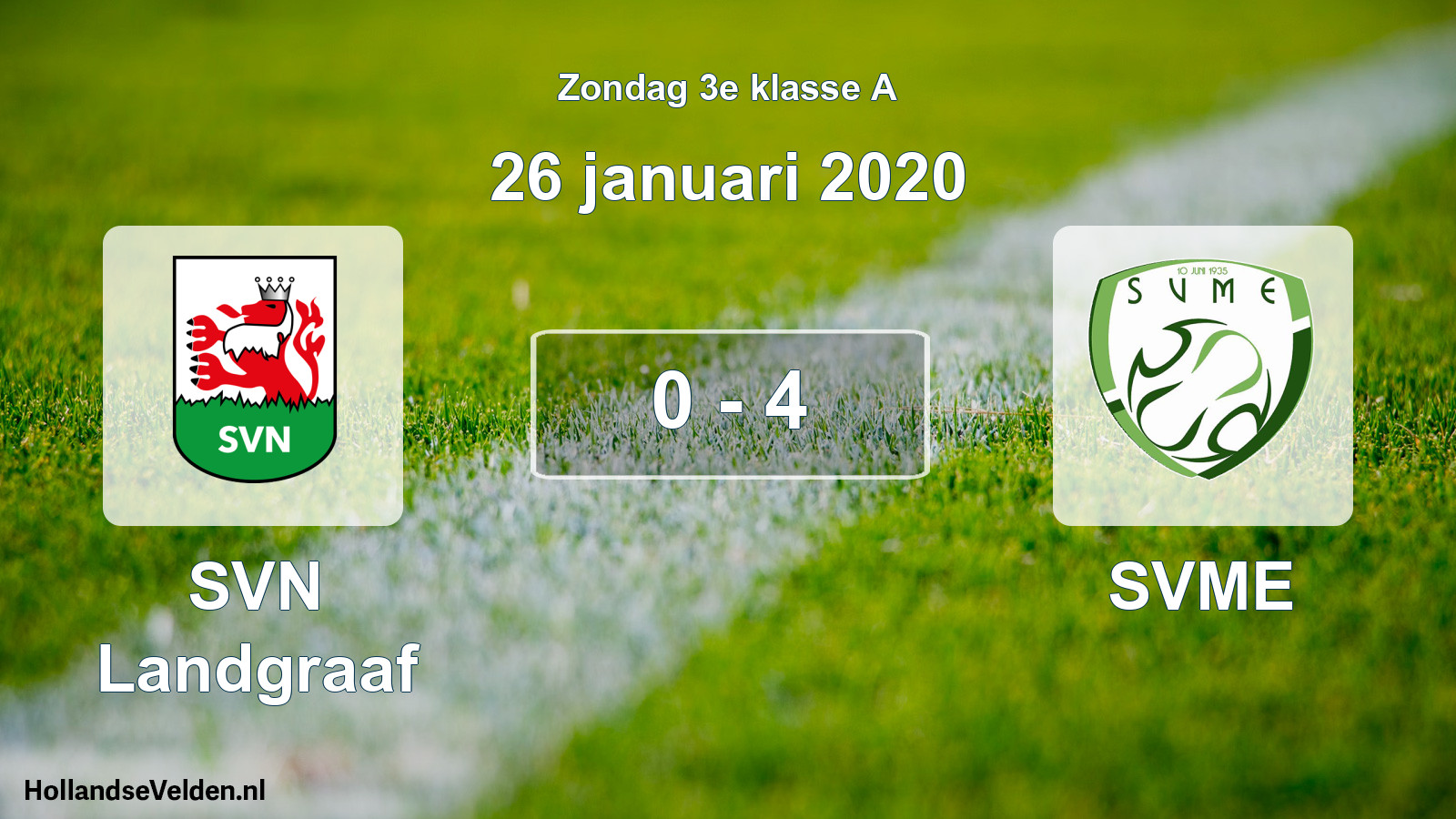 Total number of matches played: SVN Landgraaf - SVME 0 - 4 (26 January 2020)