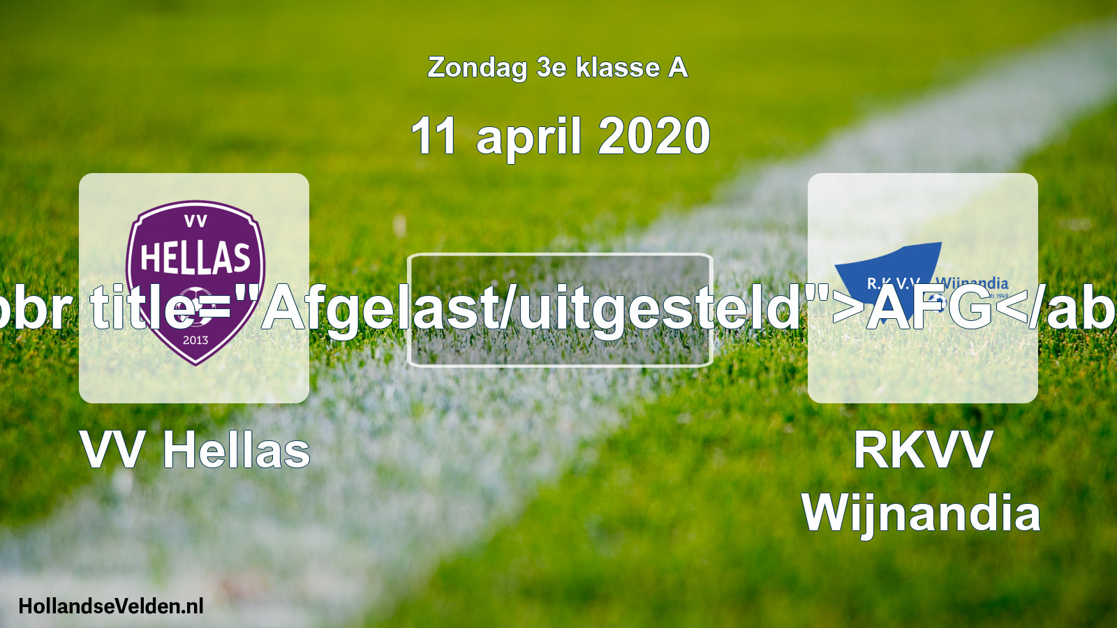 Scheduled Match: VV Hellas - RKVV Wijnandia (11 April 2020)