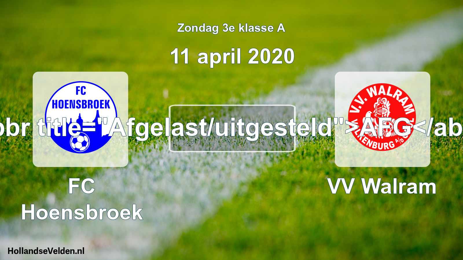 Scheduled Match: FC Hoensbroek - VV Walram (11 April 2020)