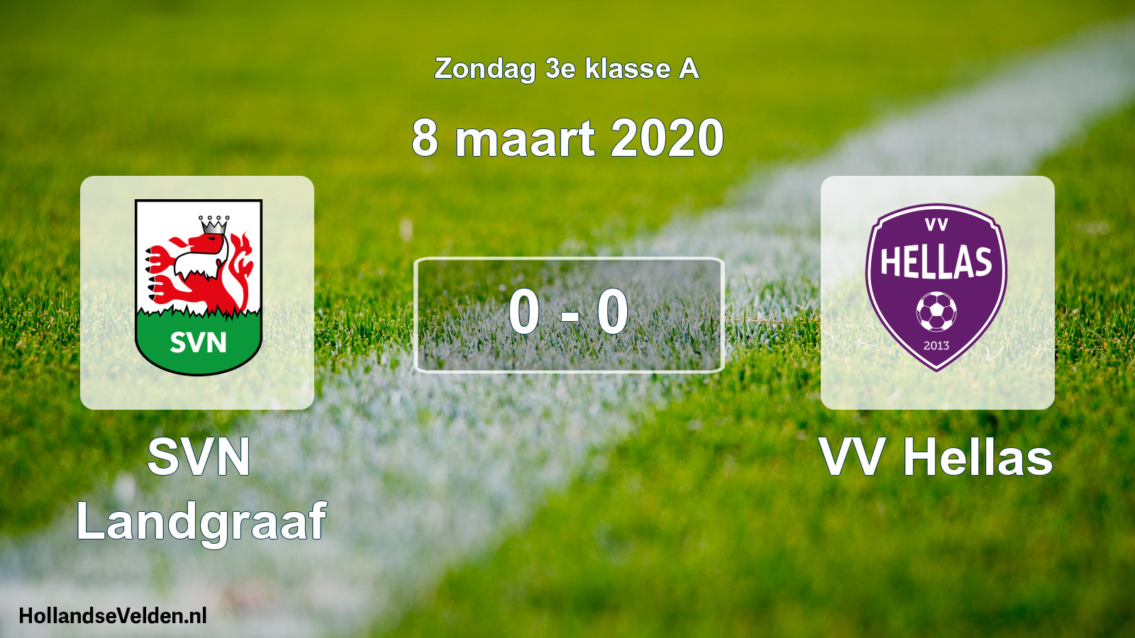 Total number of matches played: SVN Landgraaf - VV Hellas 0 - 0 (8 March 2020)