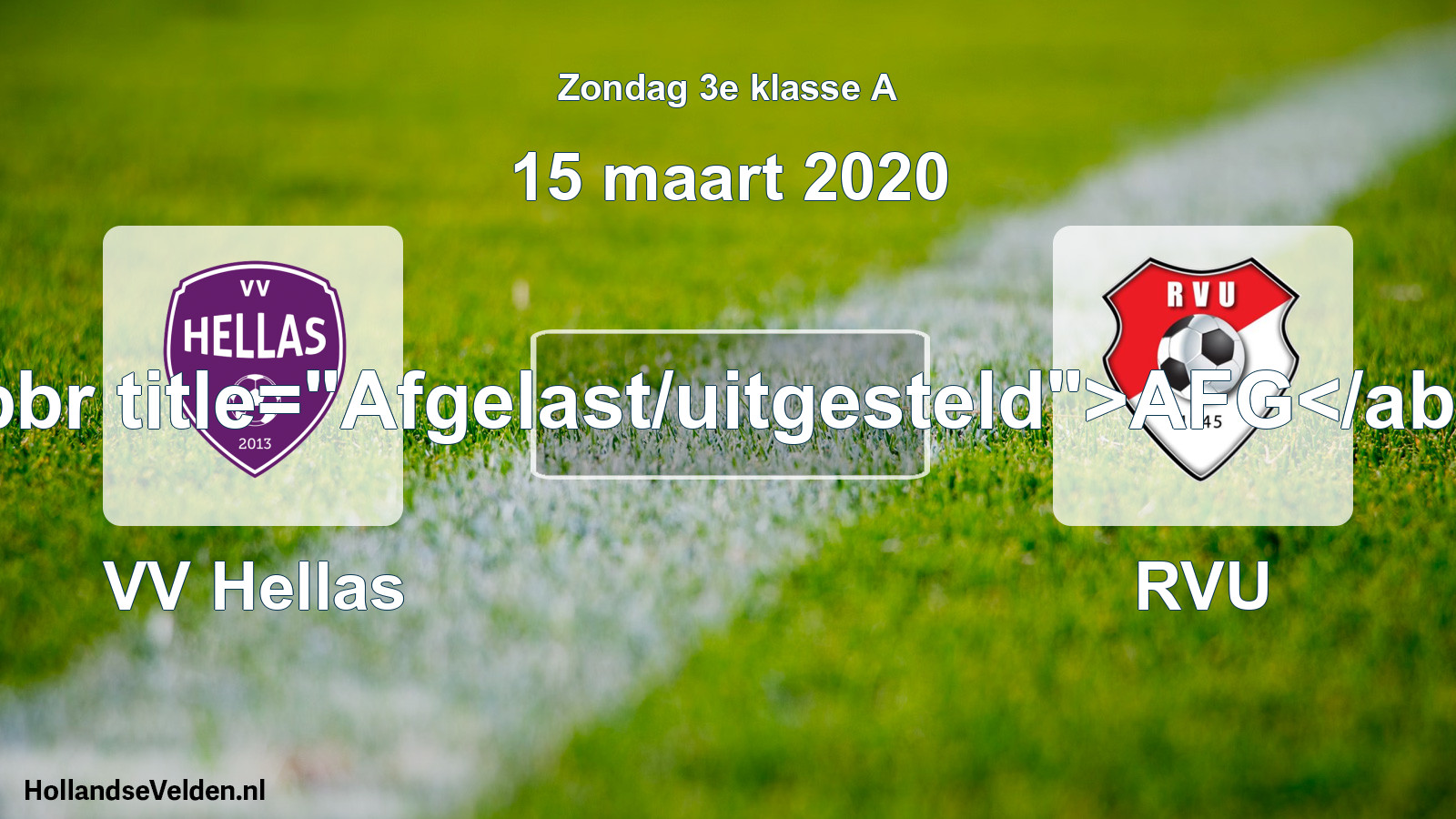 Scheduled Match: VV Hellas - RVU (15 March 2020)
