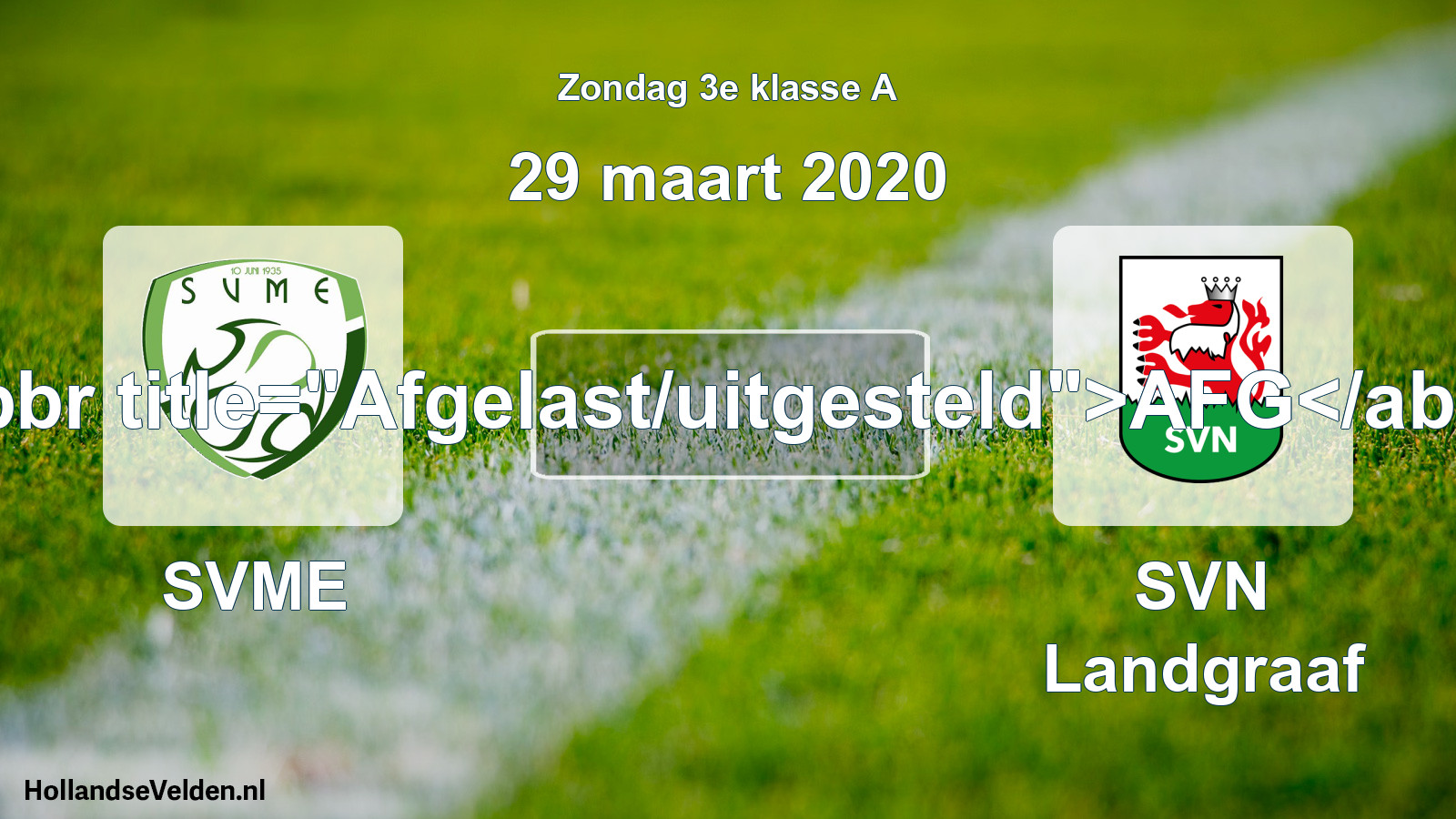 Scheduled Match: SVME - SVN Landgraaf (29 March 2020)