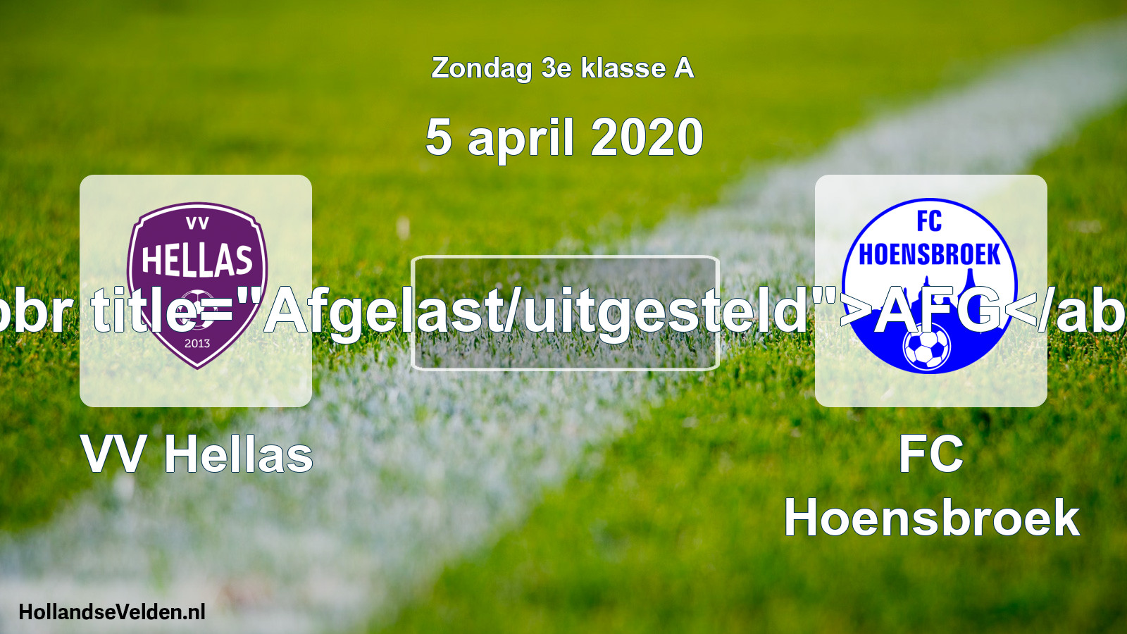 Scheduled Match: VV Hellas - FC Hoensbroek (5 April 2020)