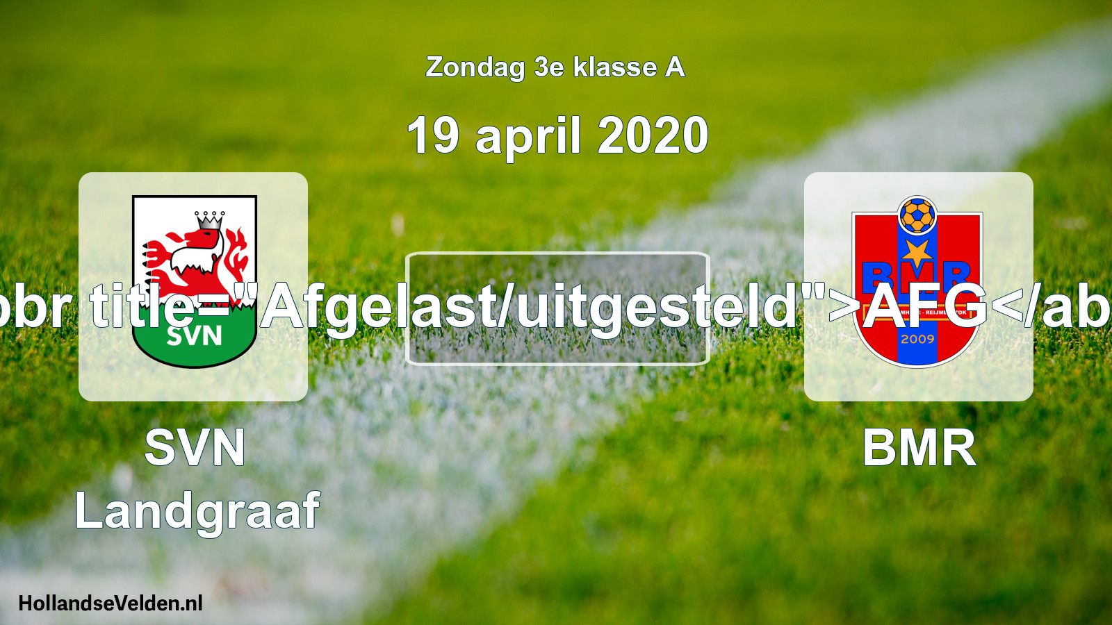 Scheduled Match: SVN Landgraaf - BMR (19 April 2020)