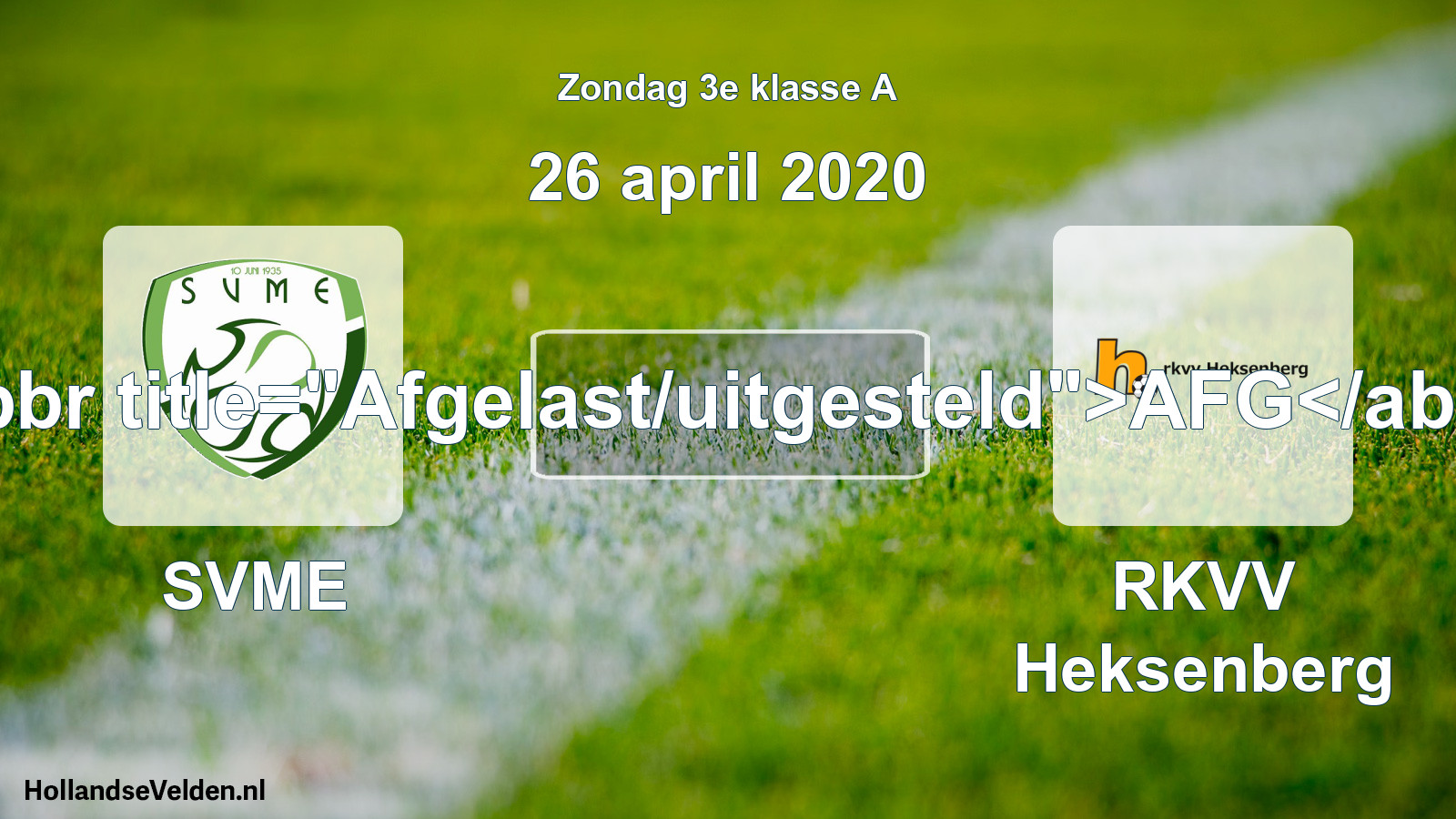 Scheduled Match: SVME - RKVV Heksenberg (26 April 2020)
