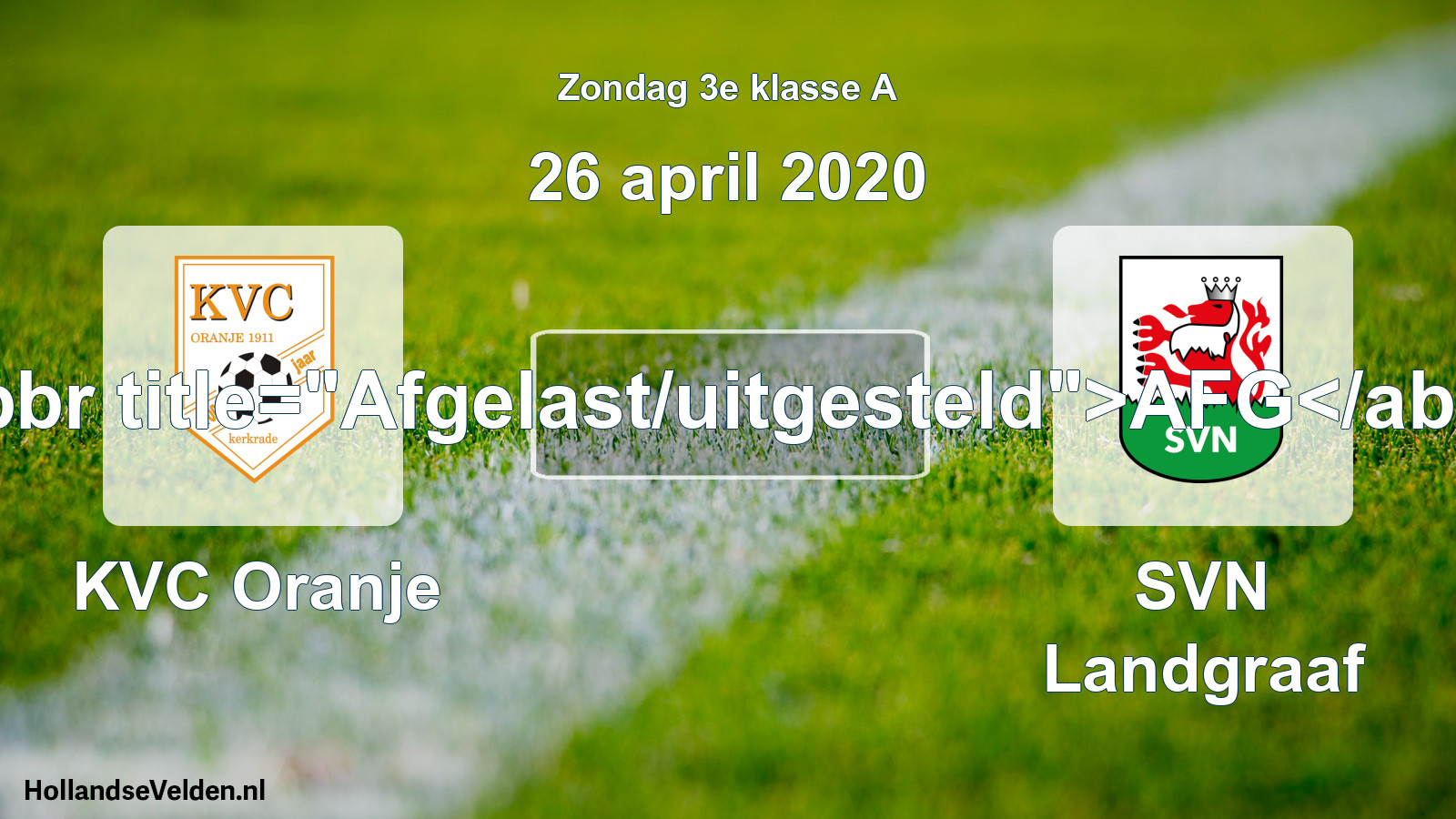 Scheduled Match: KVC Oranje - SVN Landgraaf (26 April 2020)