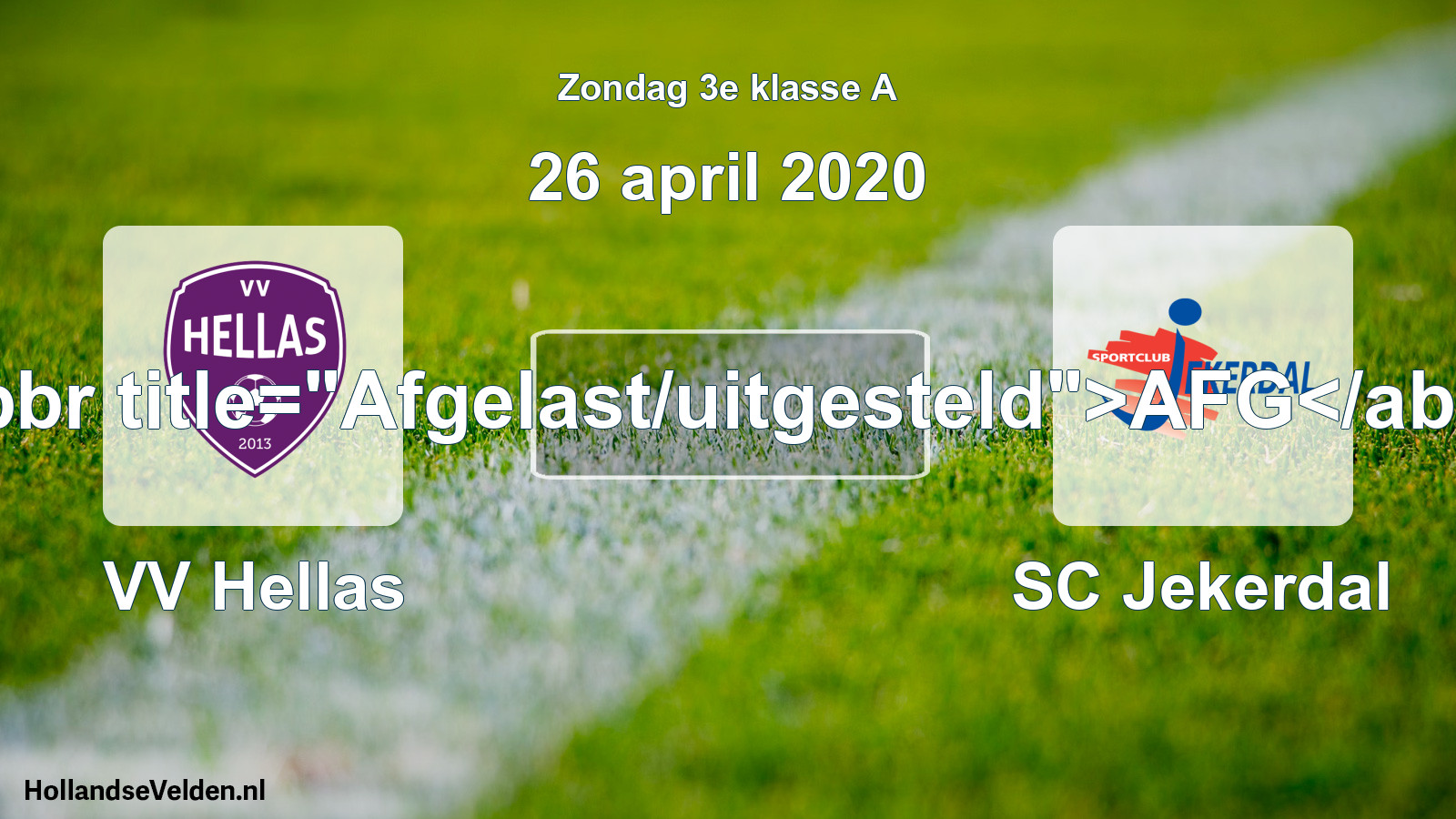 Scheduled Match: VV Hellas - SC Jekerdal (26 April 2020)