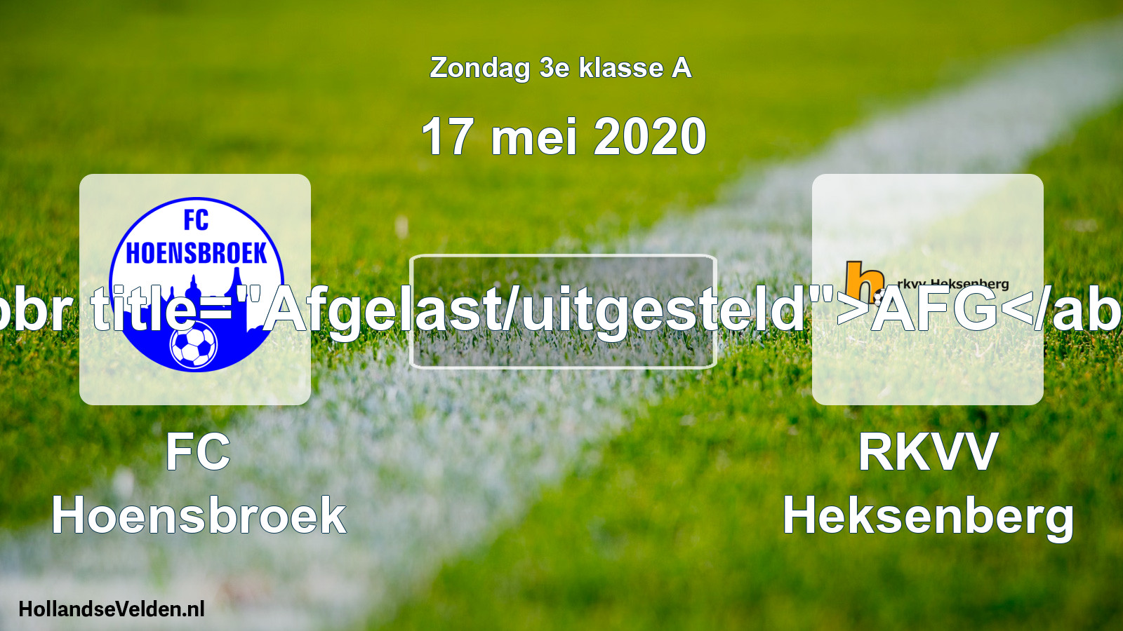Scheduled Match: FC Hoensbroek - RKVV Heksenberg (17 May 2020)