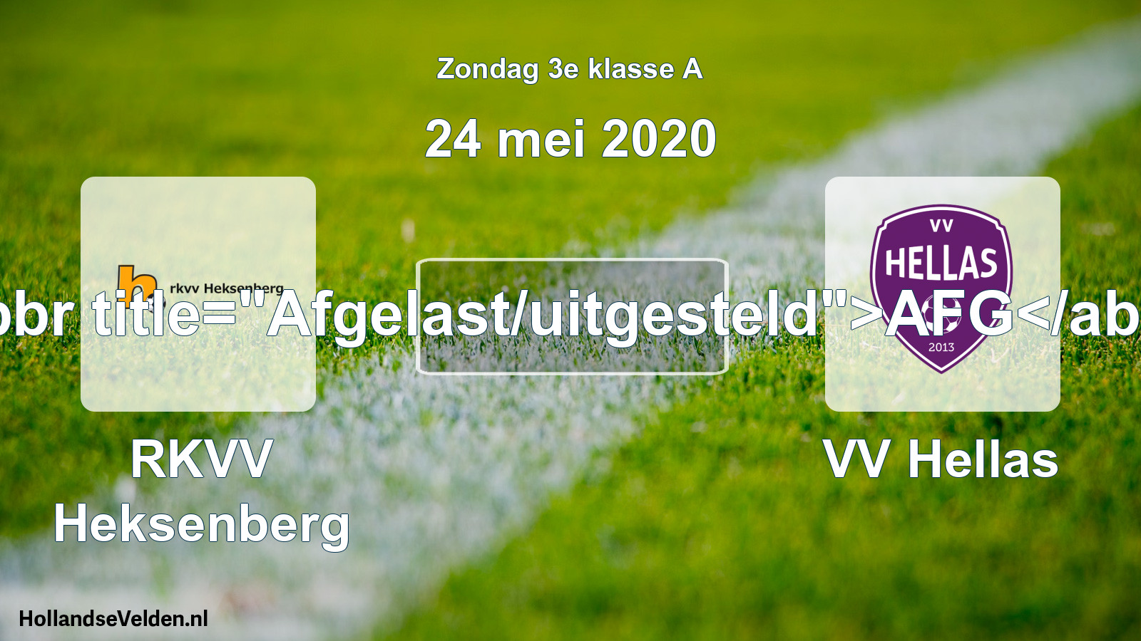 Scheduled Match: RKVV Heksenberg - VV Hellas (24 May 2020)