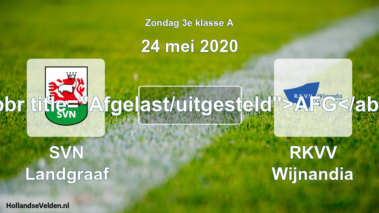 Scheduled Match: SVN Landgraaf - RKVV Wijnandia (24 May 2020)
