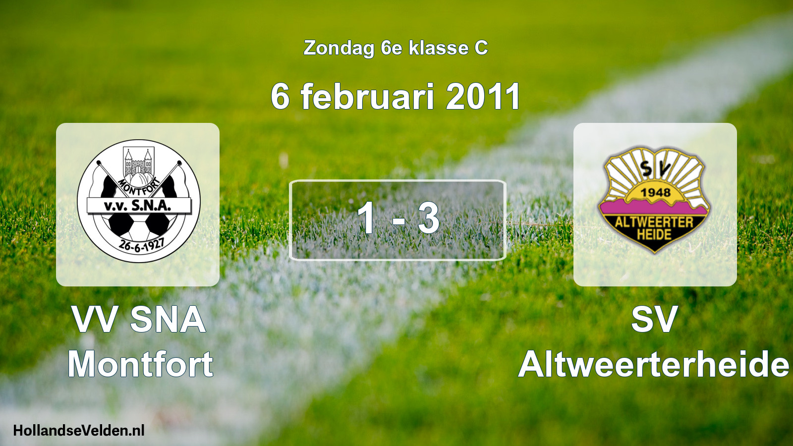 Total number of matches played: VV SNA Montfort - SV Altweerterheide 1 - 3 (6 February 2011)