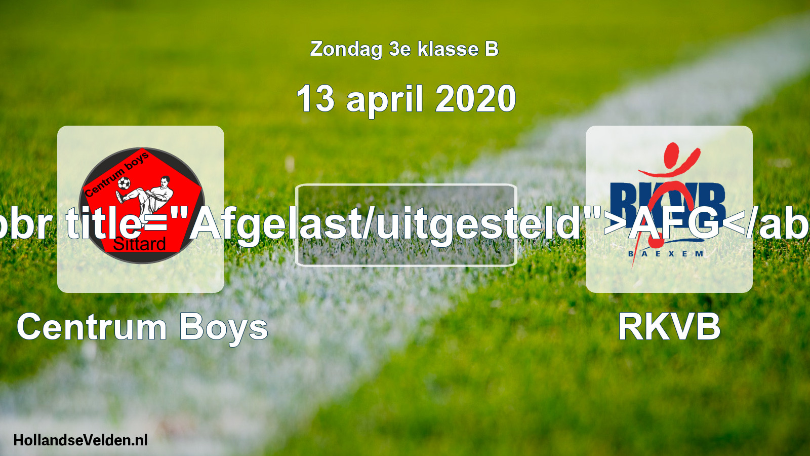Scheduled Match: Centrum Boys - RKVB (13 April 2020)