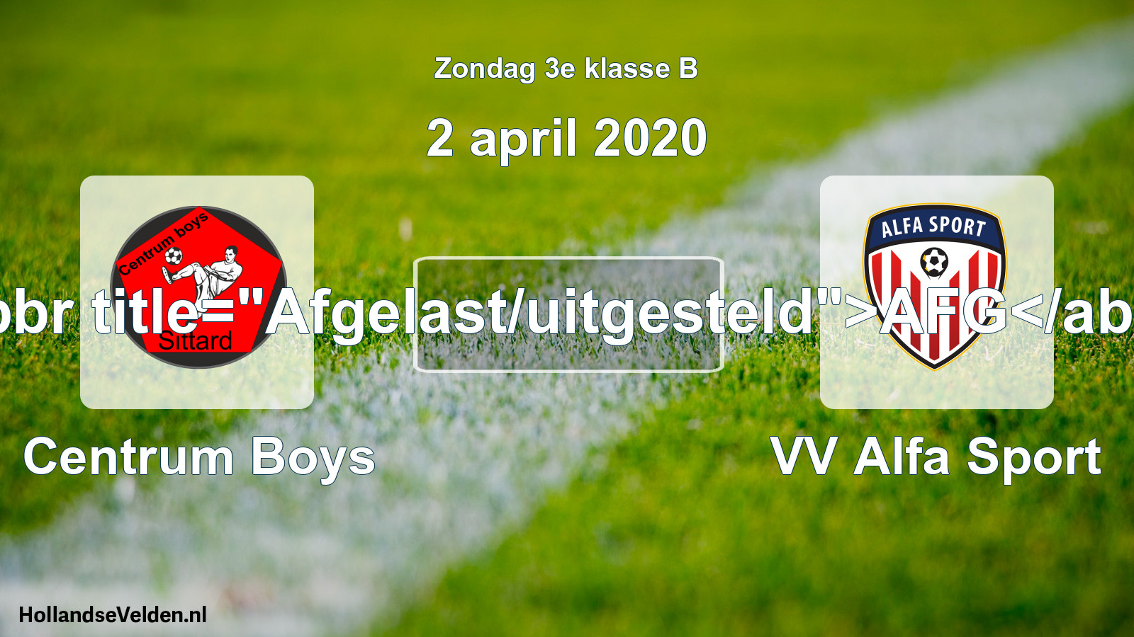 Scheduled Match: Centrum Boys - VV Alfa Sport (2 April 2020)