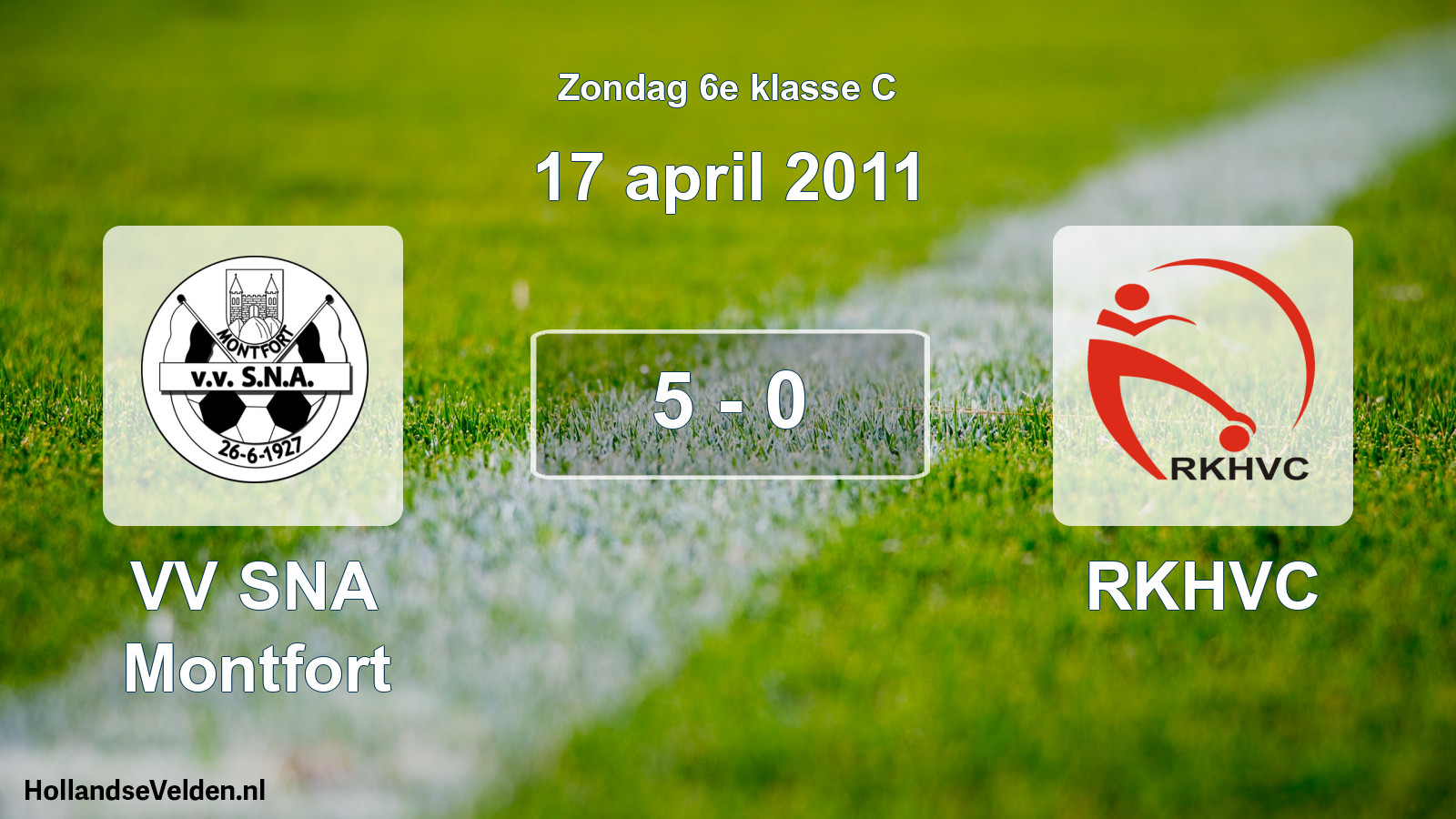 Total number of matches played: VV SNA Montfort - RKHVC 5 - 0 (17 April 2011)