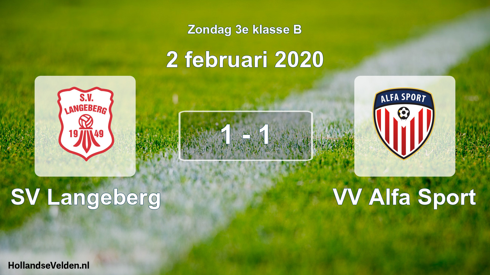 Total number of matches played: SV Langeberg - VV Alfa Sport 1 - 1 (2 February 2020)